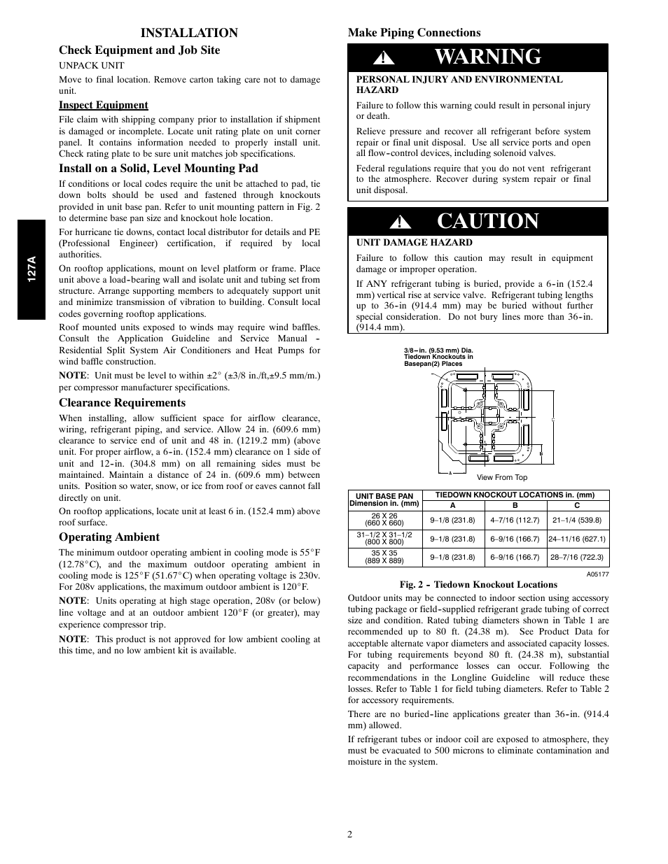 Warning, Caution, Installation | Check equipment and job site, Install on a solid, level mounting pad, Clearance requirements, Operating ambient, Make piping connections | Bryant 127A User Manual | Page 2 / 10