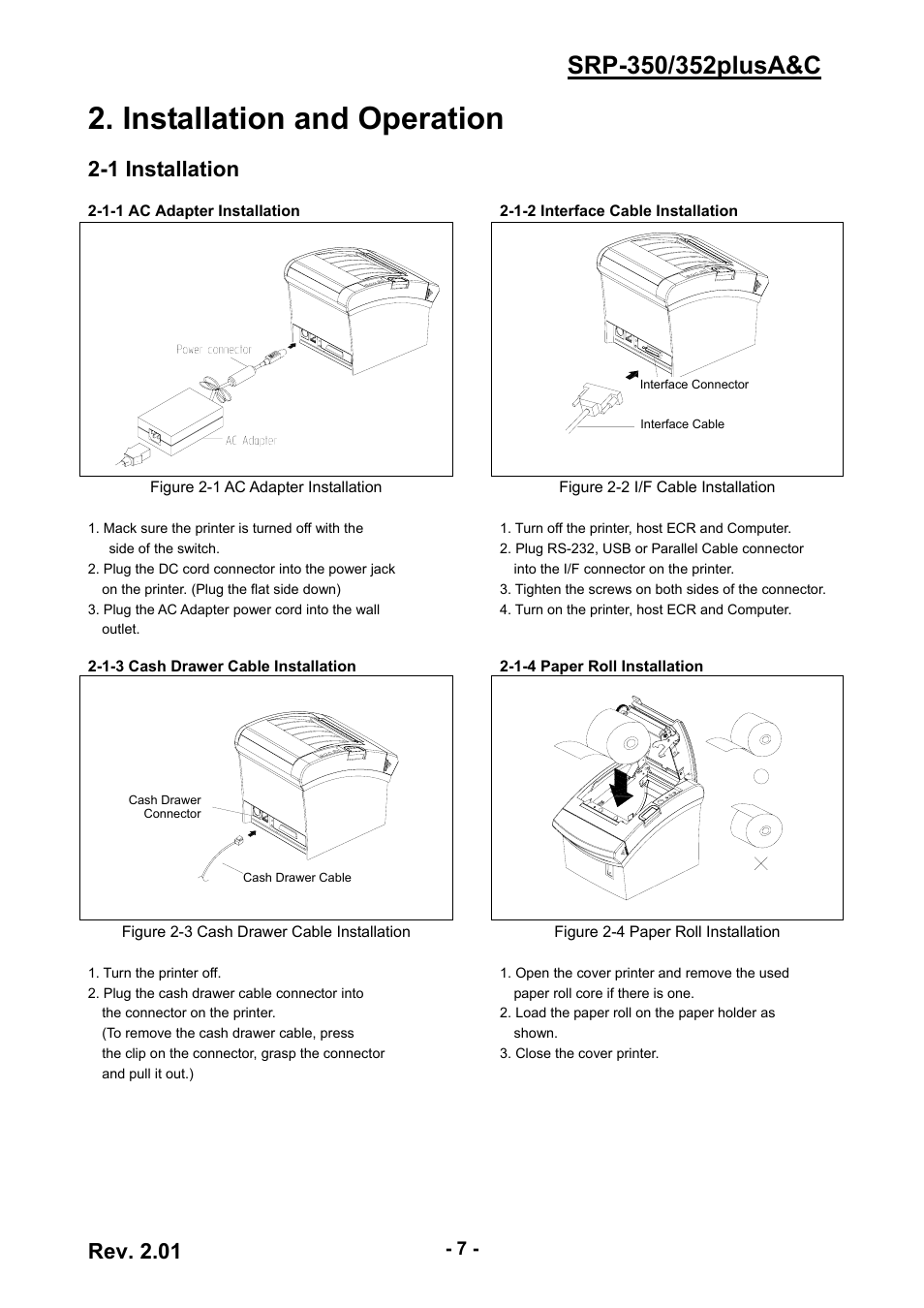 Installation and operation, 1 installation, 1-1 ac adapter installation | 1-2 interface cable installation, 1-3 cash drawer cable installation, 1-4 paper roll installation, 7 2-1-2 interface cable installation, 7 2-1-3 cash drawer cable installation, 7 2-1-4 paper roll installation, Rev. 2.01 | BIXOLON 352plusA User Manual | Page 7 / 59