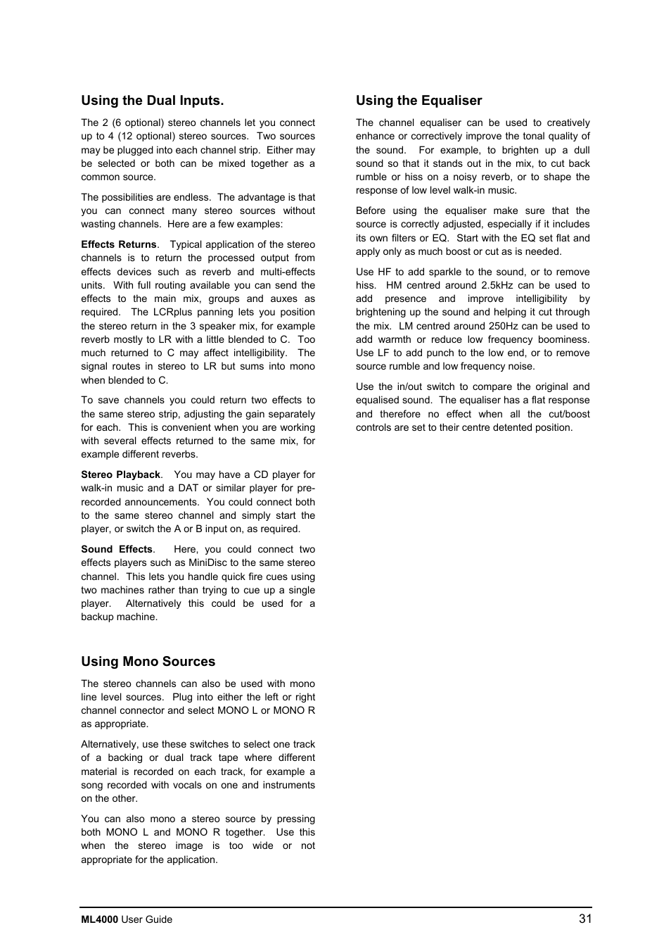Using the dual inputs, Using mono sources, Using the equaliser | Allen&Heath ML4000 USER GUIDE User Manual | Page 31 / 56