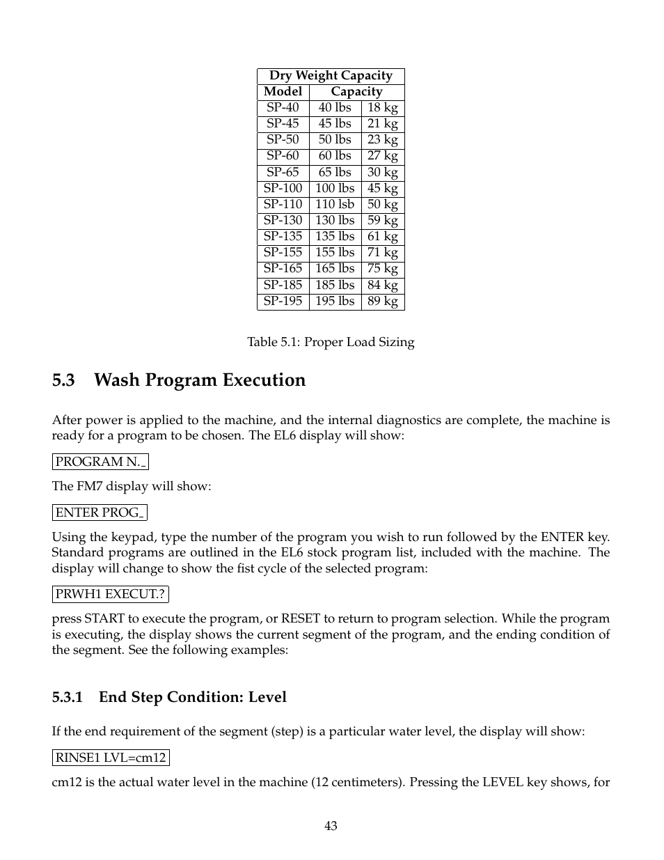 Wash program execution, End step condition: level, 3 wash program execution | 1 end step condition: level | B&C Technologies SP Series Commercial User Manual | Page 47 / 60