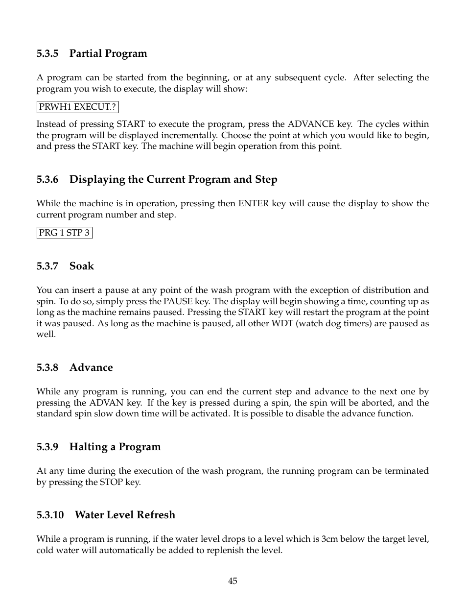 Partial program, Displaying the current program and step, Soak | Advance, Halting a program, Water level refresh, 10 water level refresh | B&C Technologies SP Series Commercial User Manual | Page 49 / 60