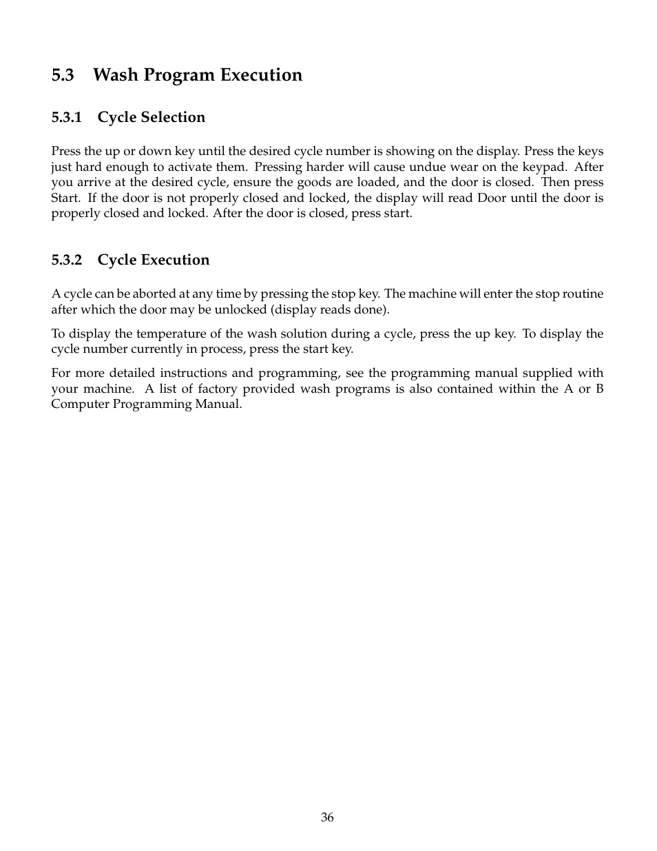 Wash program execution, Cycle selection, Cycle execution | 3 wash program execution | B&C Technologies HE Series Commercial User Manual | Page 40 / 49