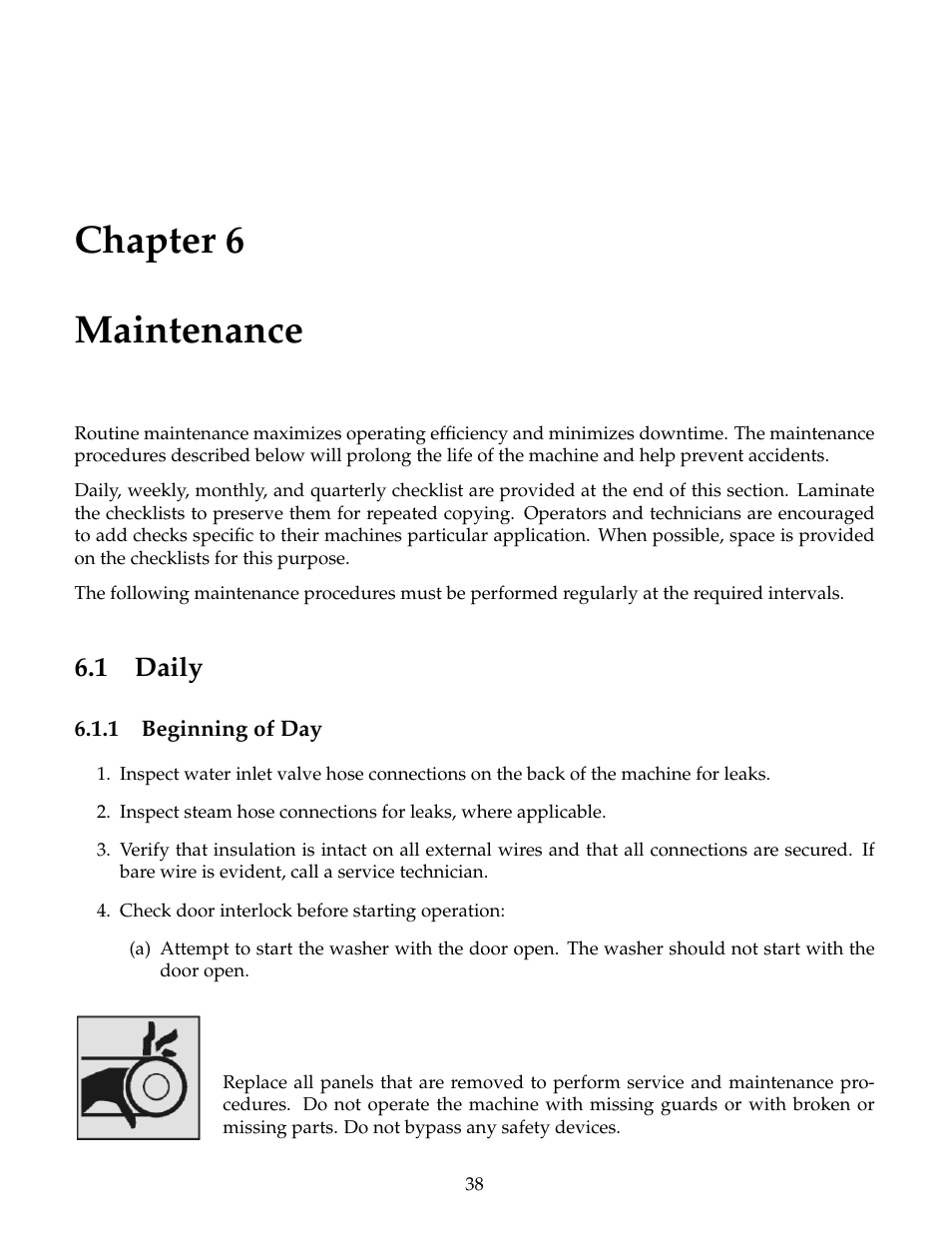Maintenance, Daily, Beginning of day | Chapter 6 maintenance, 1 daily | B&C Technologies HE Series Commercial User Manual | Page 42 / 49