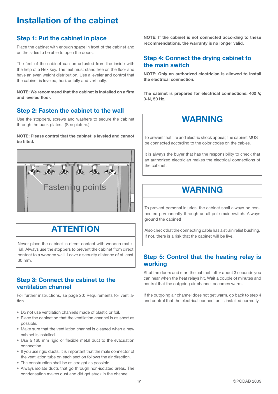 Installation of the cabinet attention, Fastening points, Warning | Step 2: fasten the cabinet to the wall, Step 1: put the cabinet in place, Step 5: control that the heating relay is working | B&C Technologies FC-18 Fire Cabinet User Manual | Page 19 / 24