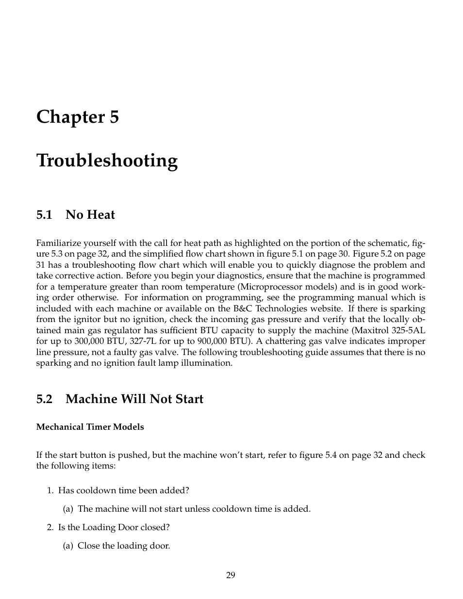 Troubleshooting, No heat, Machine will not start | Chapter 5 troubleshooting | B&C Technologies DE Series Commercial User Manual | Page 32 / 45