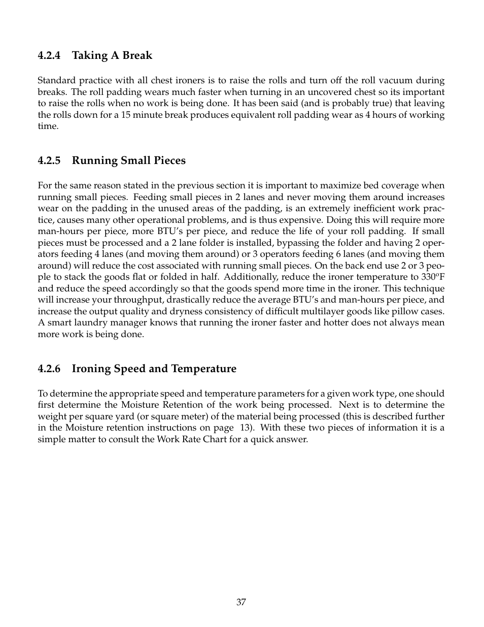 Taking a break, Running small pieces, Ironing speed and temperature | B&C Technologies IM Series Industrial Ironer User Manual | Page 47 / 157