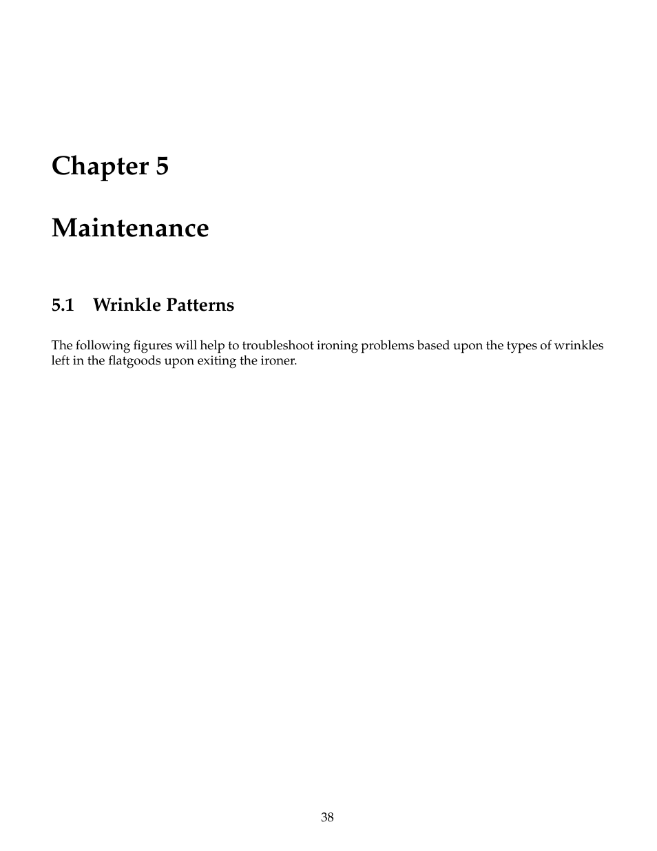 Maintenance, Wrinkle patterns, Chapter 5 maintenance | B&C Technologies IM Series Industrial Ironer User Manual | Page 48 / 157