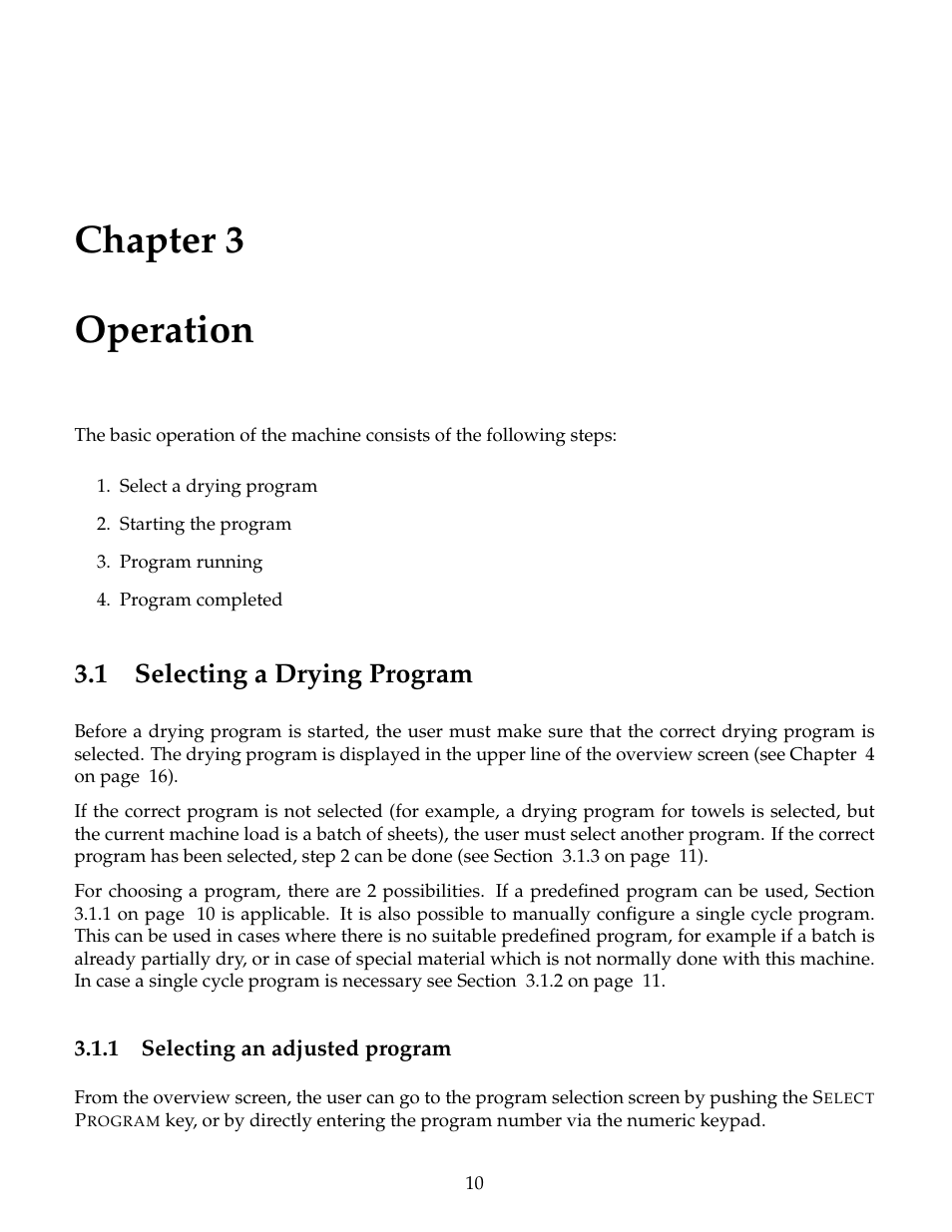 Operation, Selecting a drying program, Selecting an adjusted program | Chapter 3 operation, 1 selecting a drying program | B&C Technologies M720 Dryer Control (DE, DP, DI Series) User Manual | Page 13 / 50