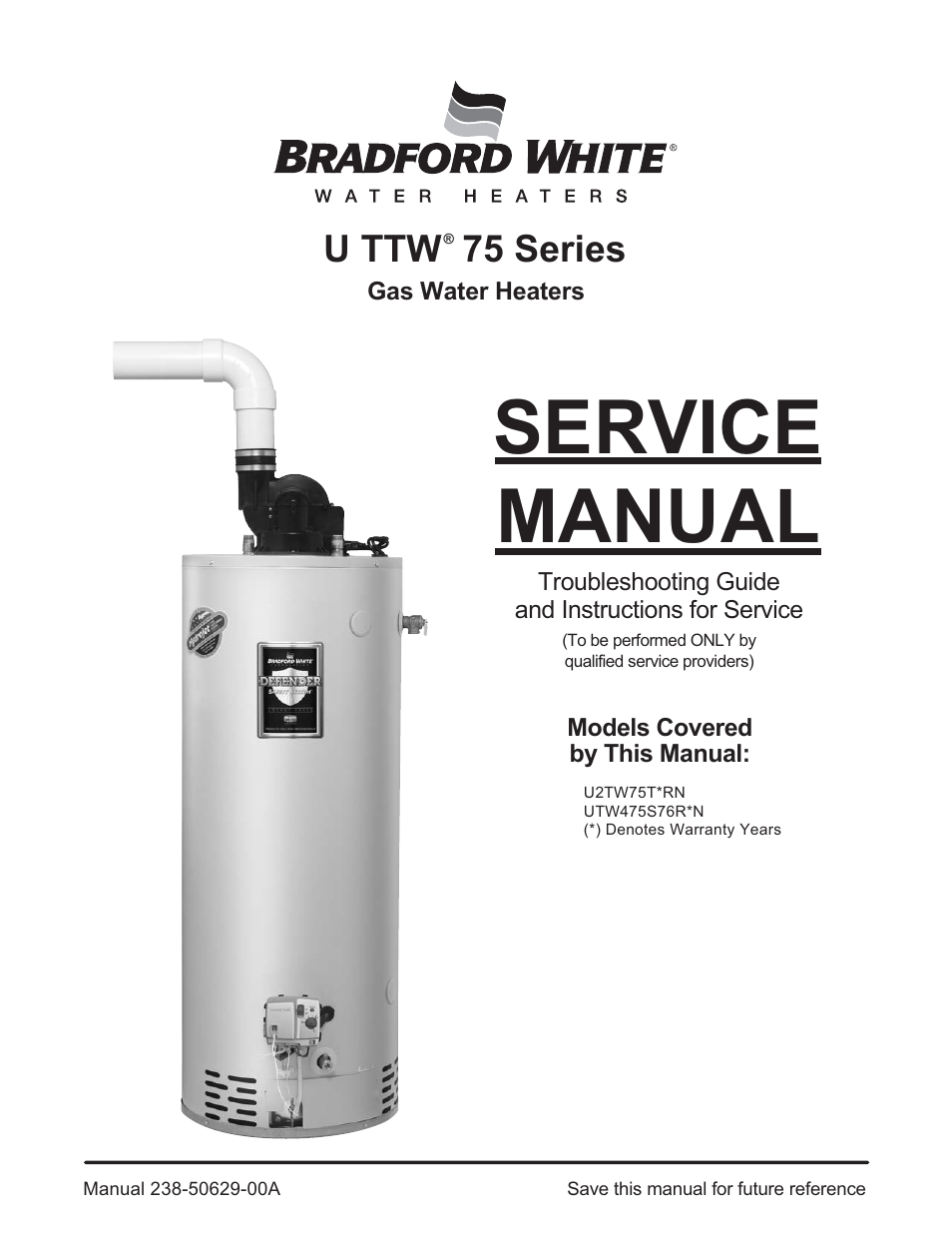 Bradford White U-TW4-75S-76R-3N User Manual | 40 pages