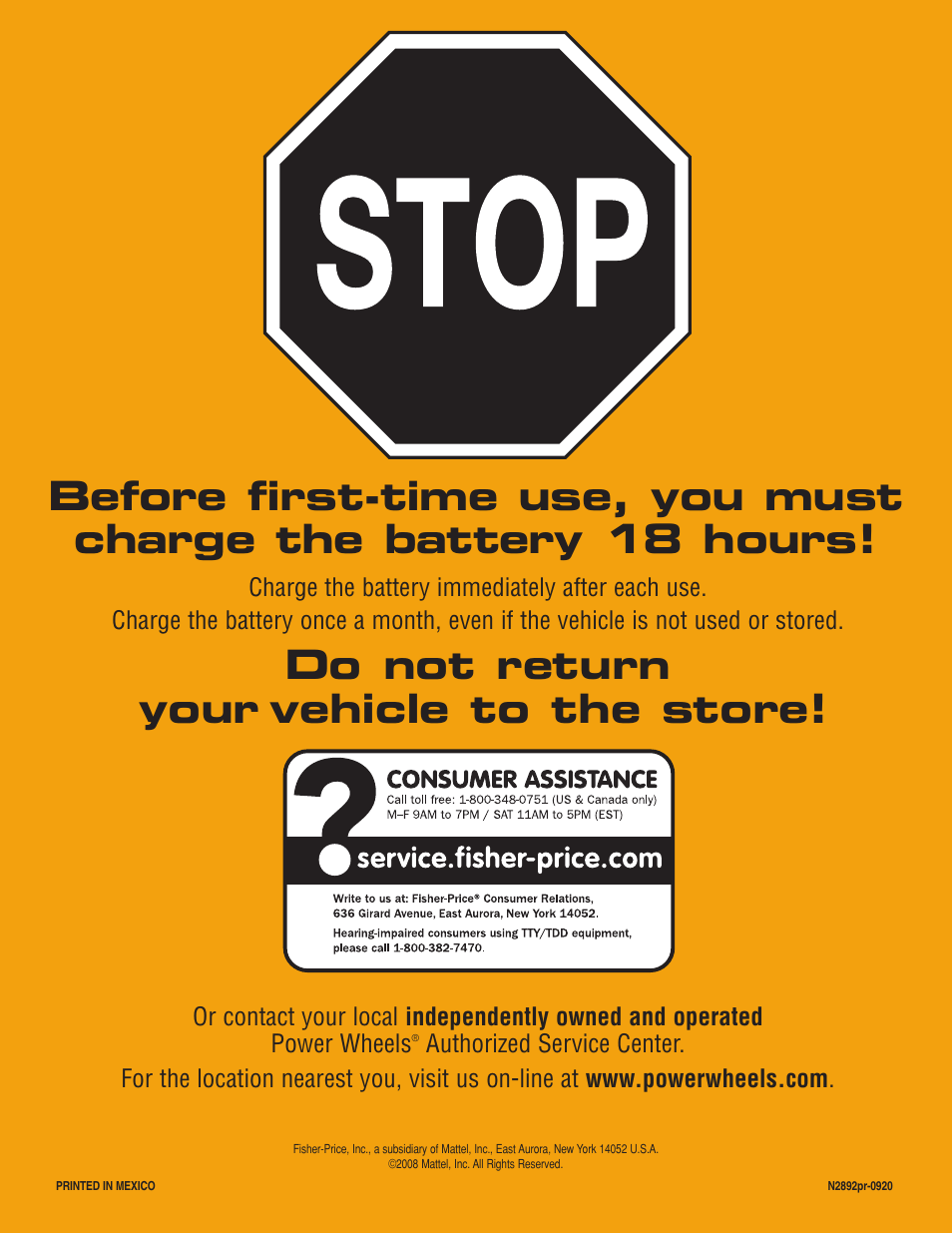 Do not return your vehicle to the store | Barbie LIL' QUAD N2892 User Manual | Page 20 / 20