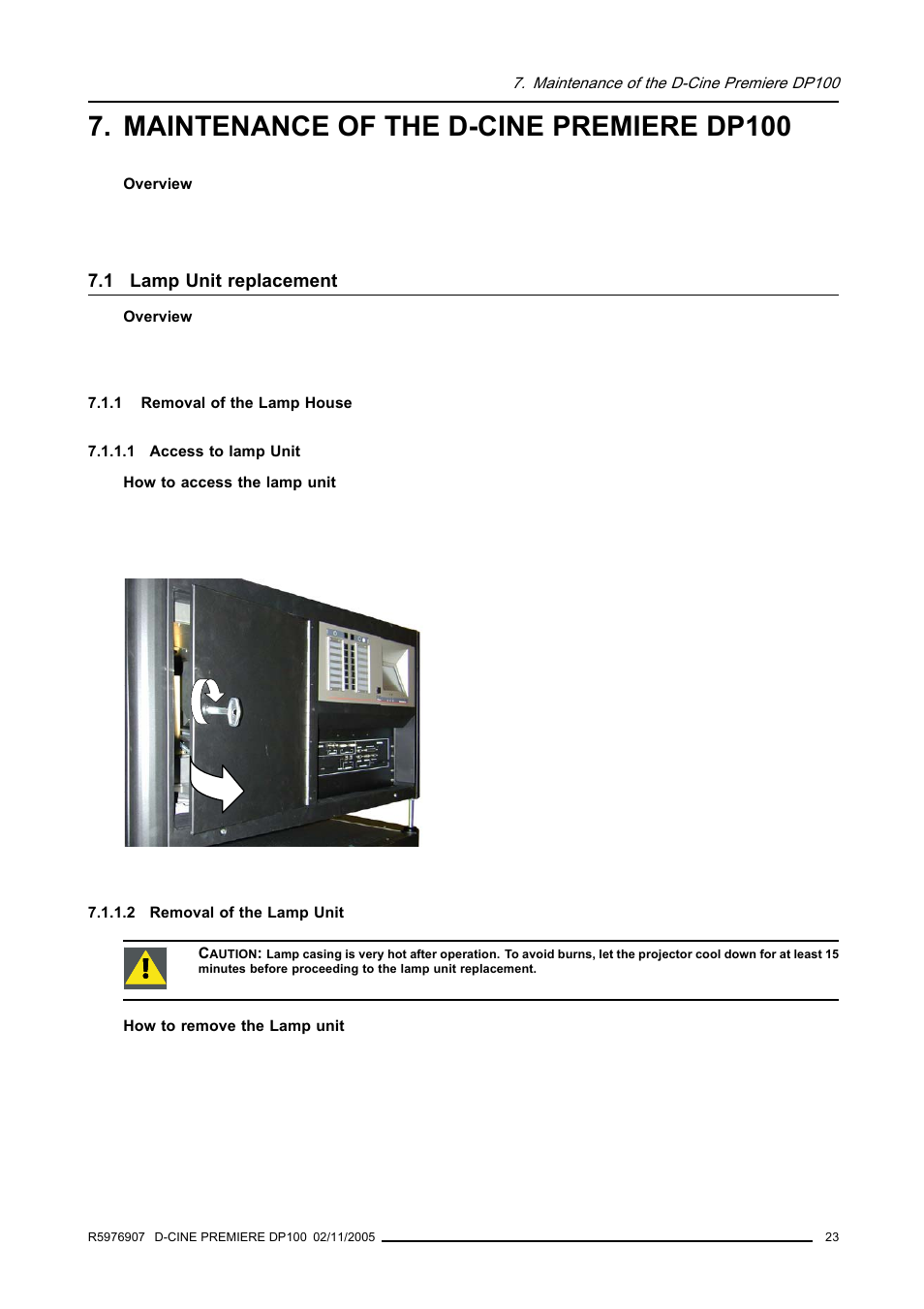 Maintenance of the d-cine premiere dp100, 1 lamp unit replacement, 1 removal of the lamp house | 1 access to lamp unit, 2 removal of the lamp unit, Lamp unit replacement, Removal of the lamp house, Access to lamp unit, Removal of the lamp unit | Barco R9010111 User Manual | Page 27 / 51