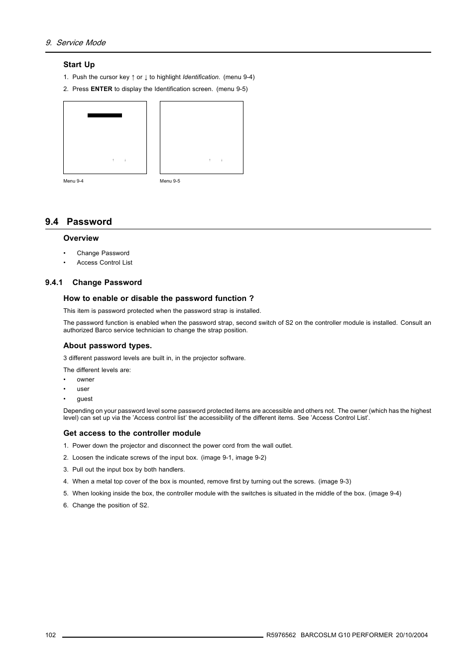 4 password, 1 change password, Password | Change password, Service mode, Start up, Overview, About password types, Get access to the controller module | Barco R5976562 User Manual | Page 106 / 135