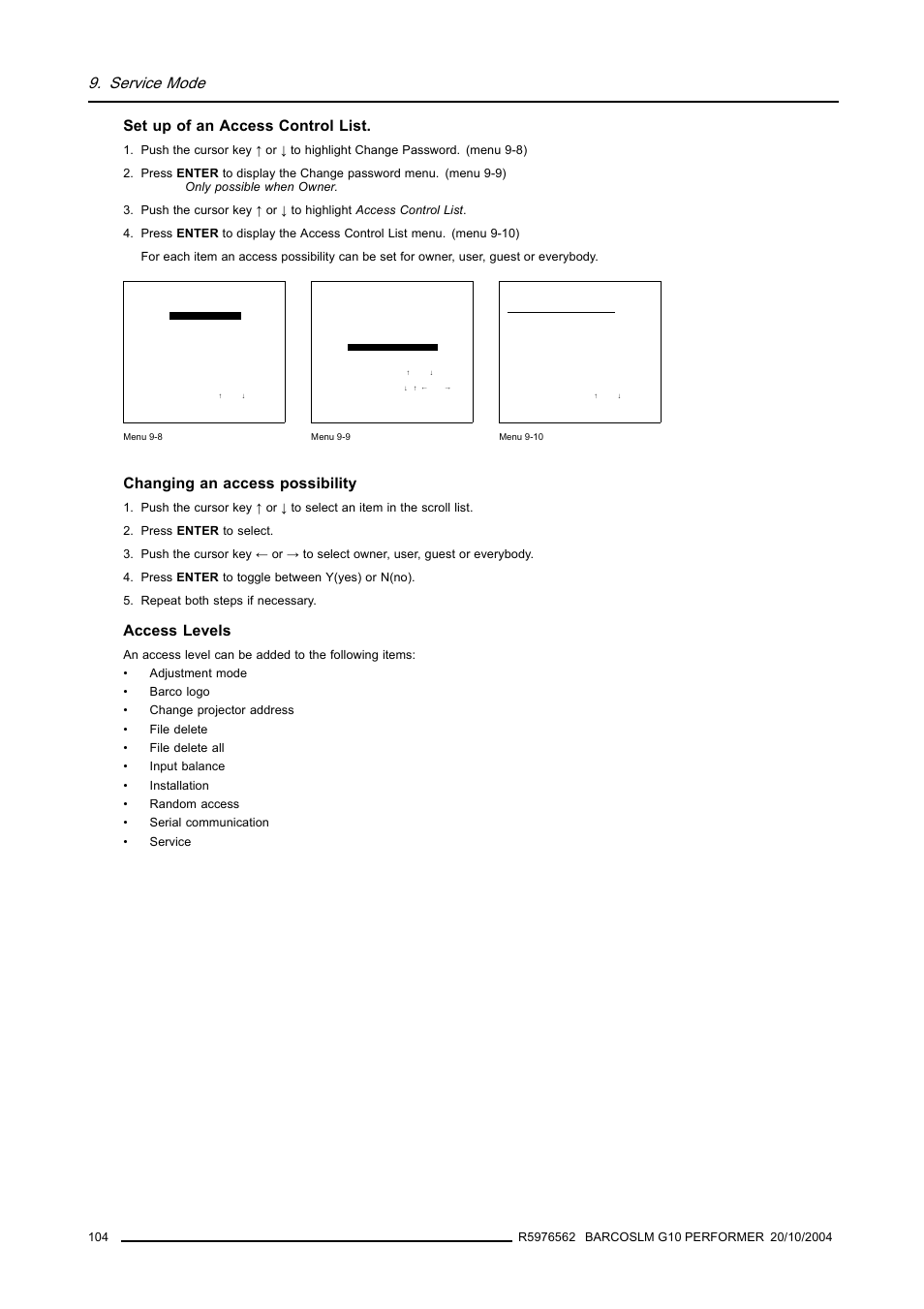 Service mode, Set up of an access control list, Changing an access possibility | Access levels | Barco R5976562 User Manual | Page 108 / 135