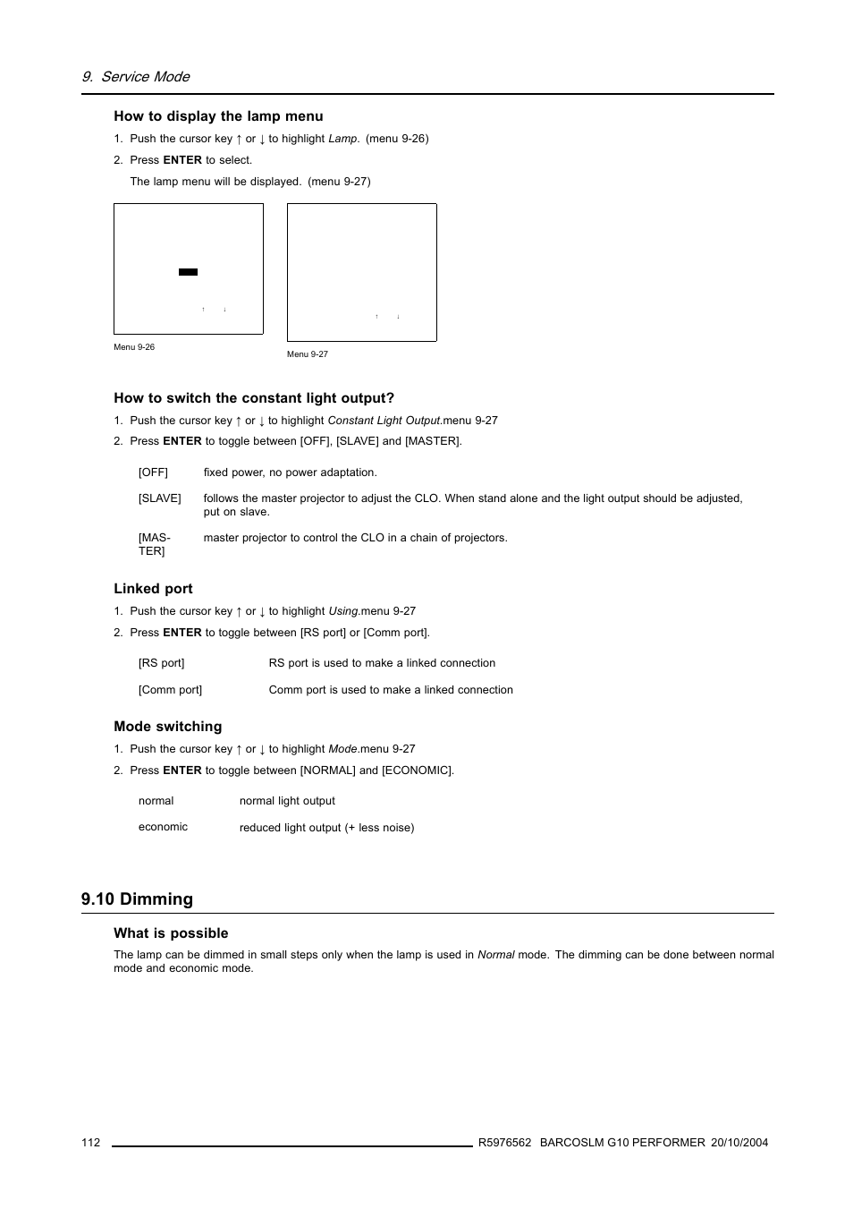 10 dimming, Service mode, How to display the lamp menu | How to switch the constant light output, Linked port, Mode switching, What is possible | Barco R5976562 User Manual | Page 116 / 135