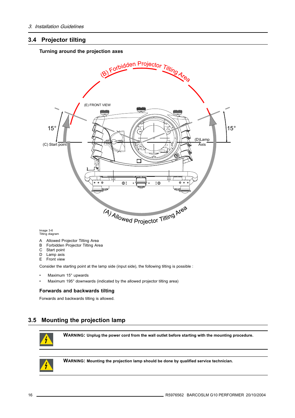 4 projector tilting, 5 mounting the projection lamp, Projector tilting | Mounting the projection lamp | Barco R5976562 User Manual | Page 20 / 135