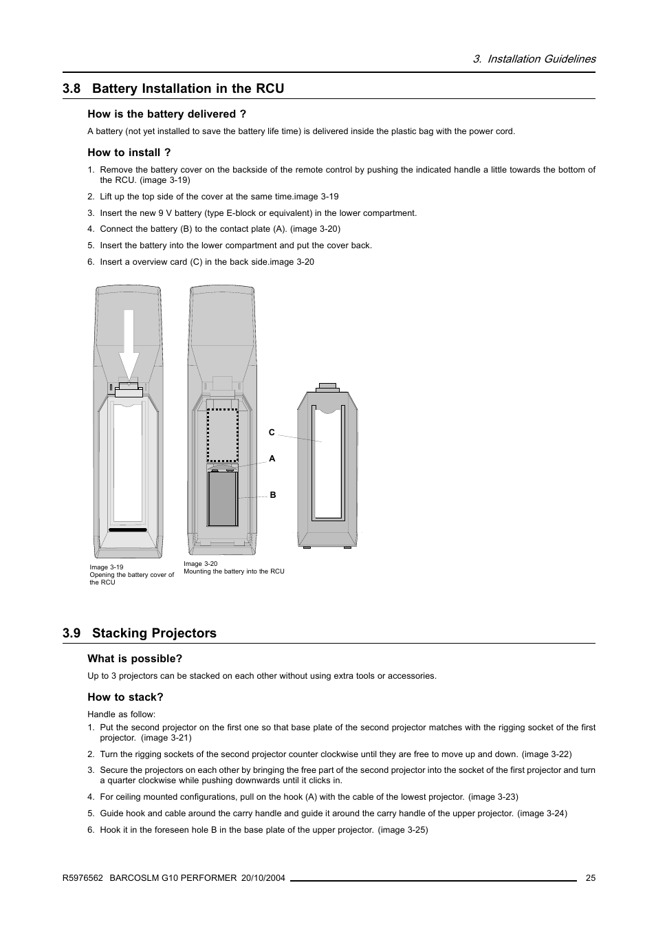 8 battery installation in the rcu, 9 stacking projectors, Battery installation in the rcu | Stacking projectors | Barco R5976562 User Manual | Page 29 / 135