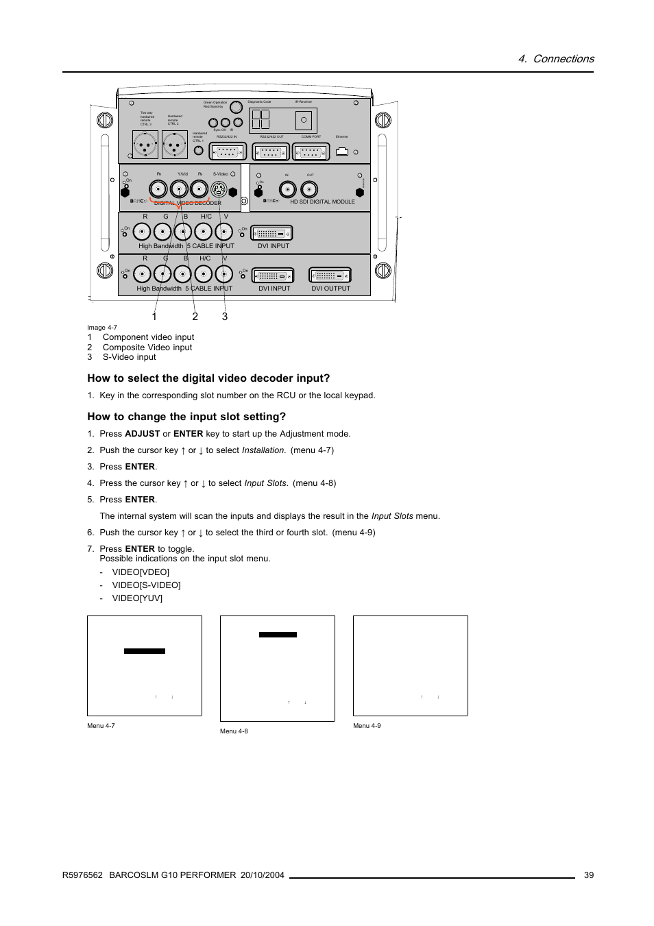 Connections, How to select the digital video decoder input, How to change the input slot setting | Barco R5976562 User Manual | Page 43 / 135