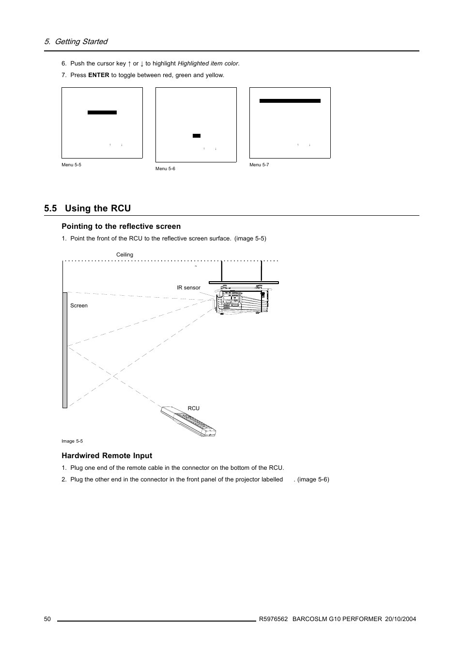 5 using the rcu, Using the rcu, Menu 5-5) | Menu 5-6), Menu 5-7), Getting started, Pointing to the reflective screen, Hardwired remote input | Barco R5976562 User Manual | Page 54 / 135