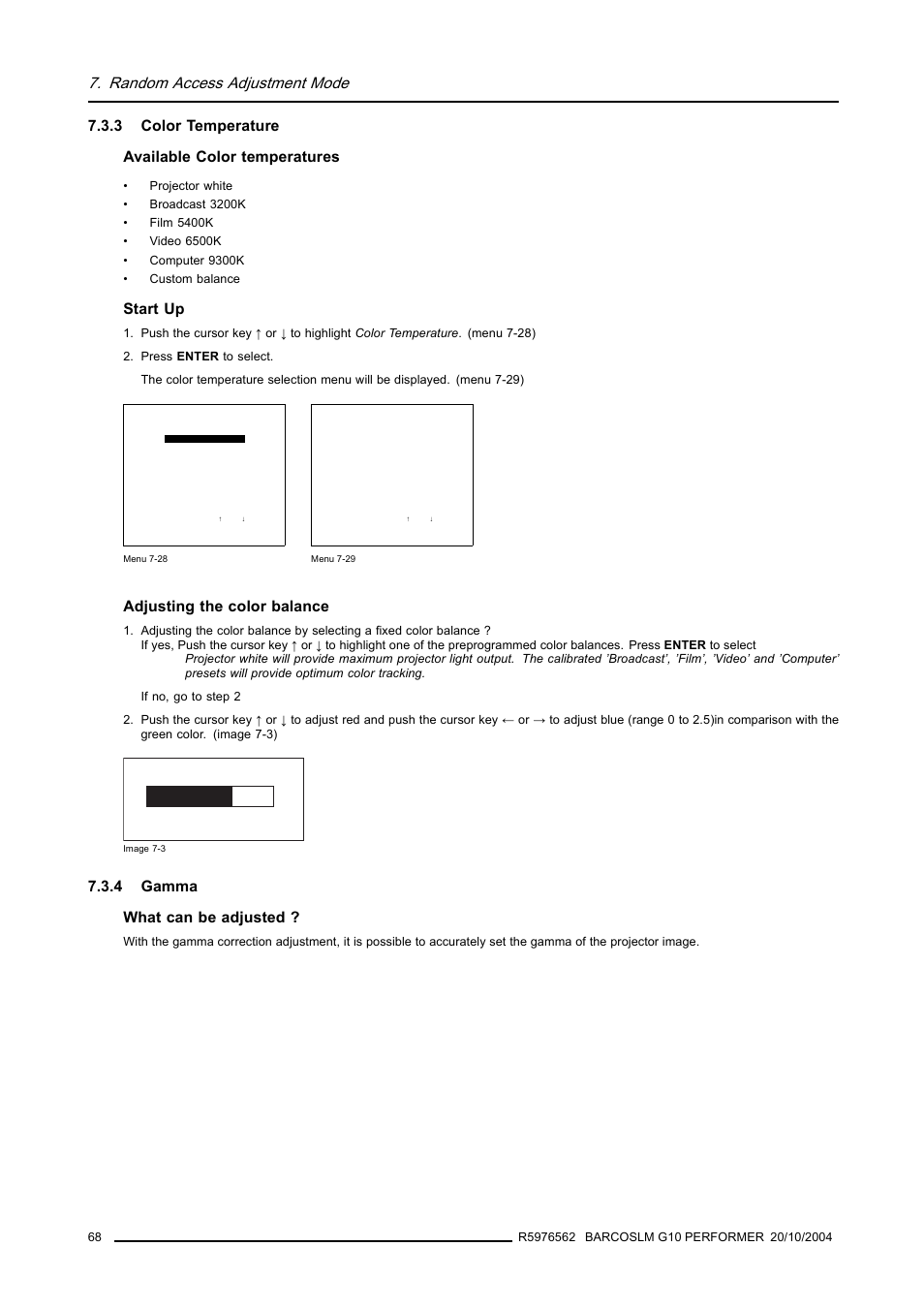 3 color temperature, 4 gamma, Color temperature | Gamma, Random access adjustment mode, 3 color temperature available color temperatures, Start up, Adjusting the color balance, 4 gamma what can be adjusted | Barco R5976562 User Manual | Page 72 / 135