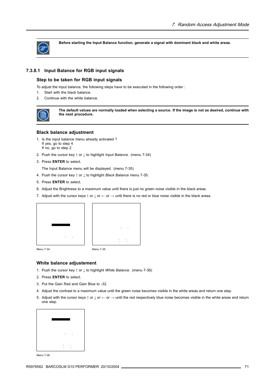 1 input balance for rgb input signals, Input balance for rgb input signals, Random access adjustment mode | Black balance adjustment, White balance adjustement | Barco R5976562 User Manual | Page 75 / 135