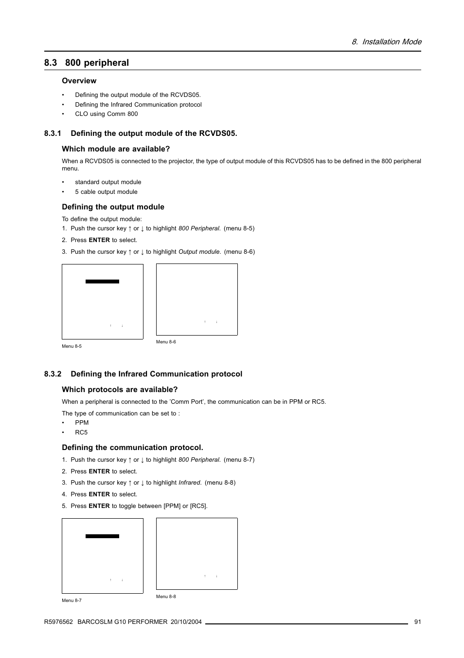 3 800 peripheral, 1 defining the output module of the rcvds05, 2 defining the infrared communication protocol | 800 peripheral, Defining the output module of the rcvds05, Defining the infrared communication protocol, Installation mode, Overview, Defining the output module, Defining the communication protocol | Barco R5976562 User Manual | Page 95 / 135