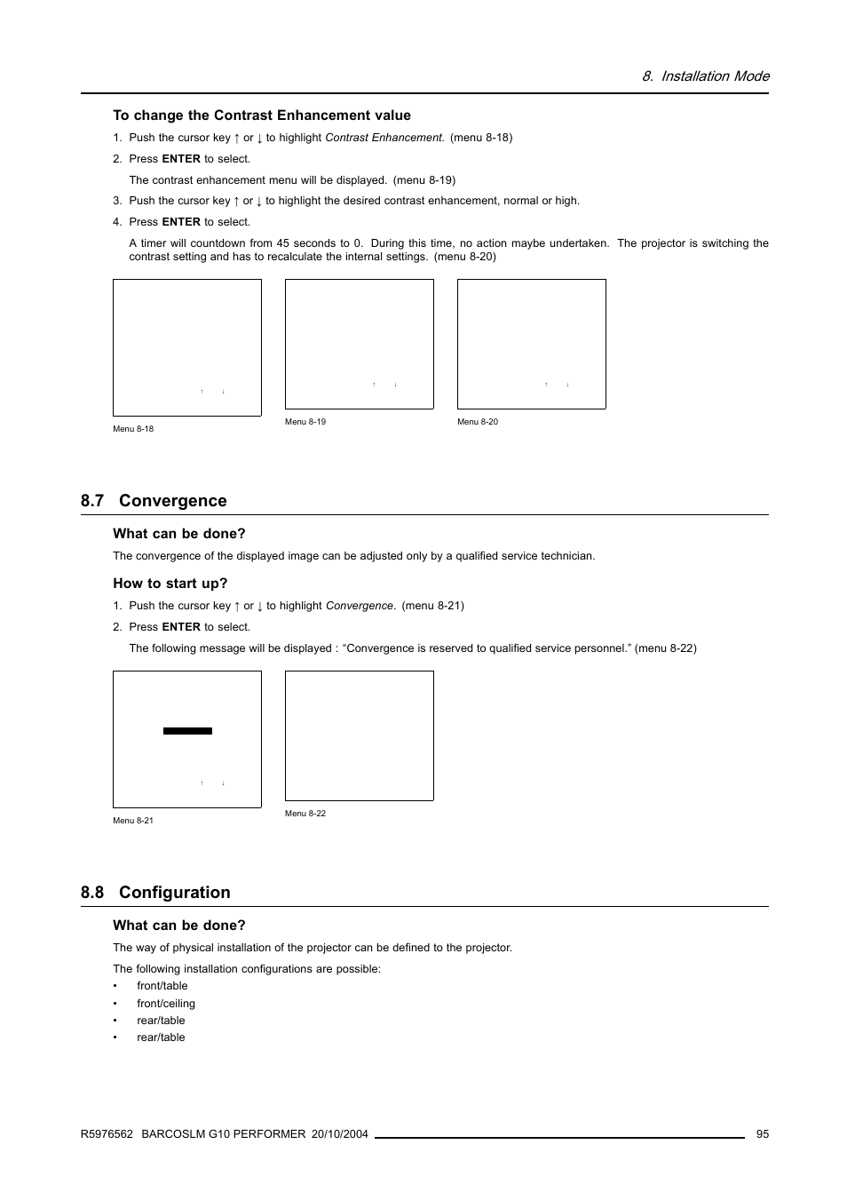 7 convergence, 8 configuration, Convergence | Configuration, Installation mode, What can be done, How to start up | Barco R5976562 User Manual | Page 99 / 135