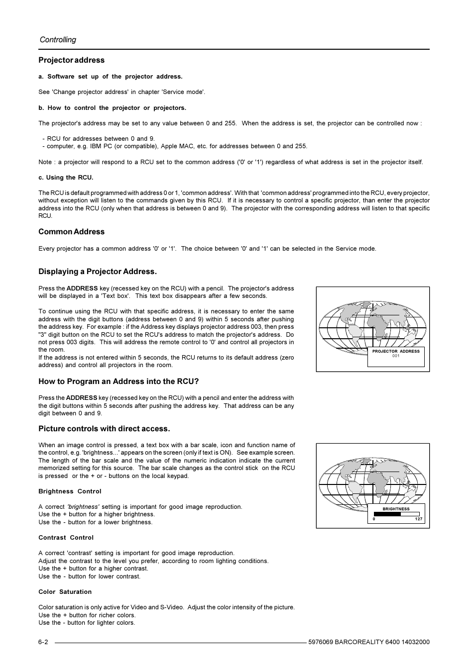 Controlling, Projector address, Common address | Displaying a projector address, How to program an address into the rcu, Picture controls with direct access | Barco R9001769 User Manual | Page 23 / 57