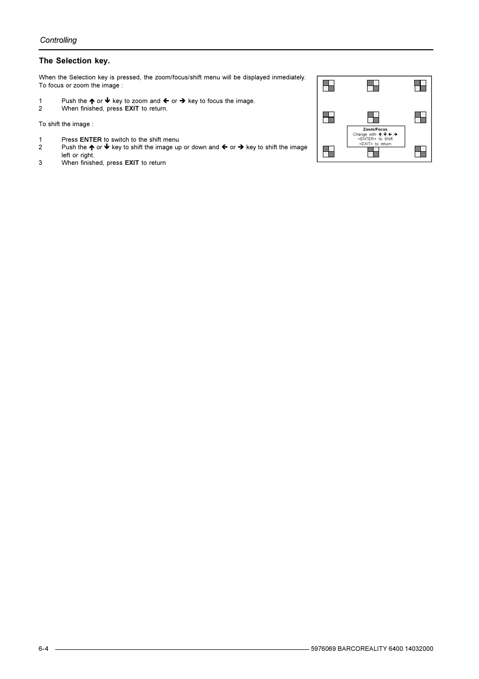 Controlling, The selection key | Barco R9001769 User Manual | Page 25 / 57