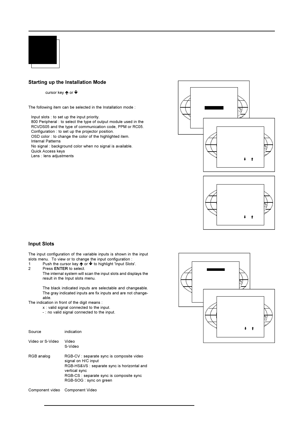 Installation mode, Starting up the installation mode, Input slots | Barco R9001769 User Manual | Page 41 / 57