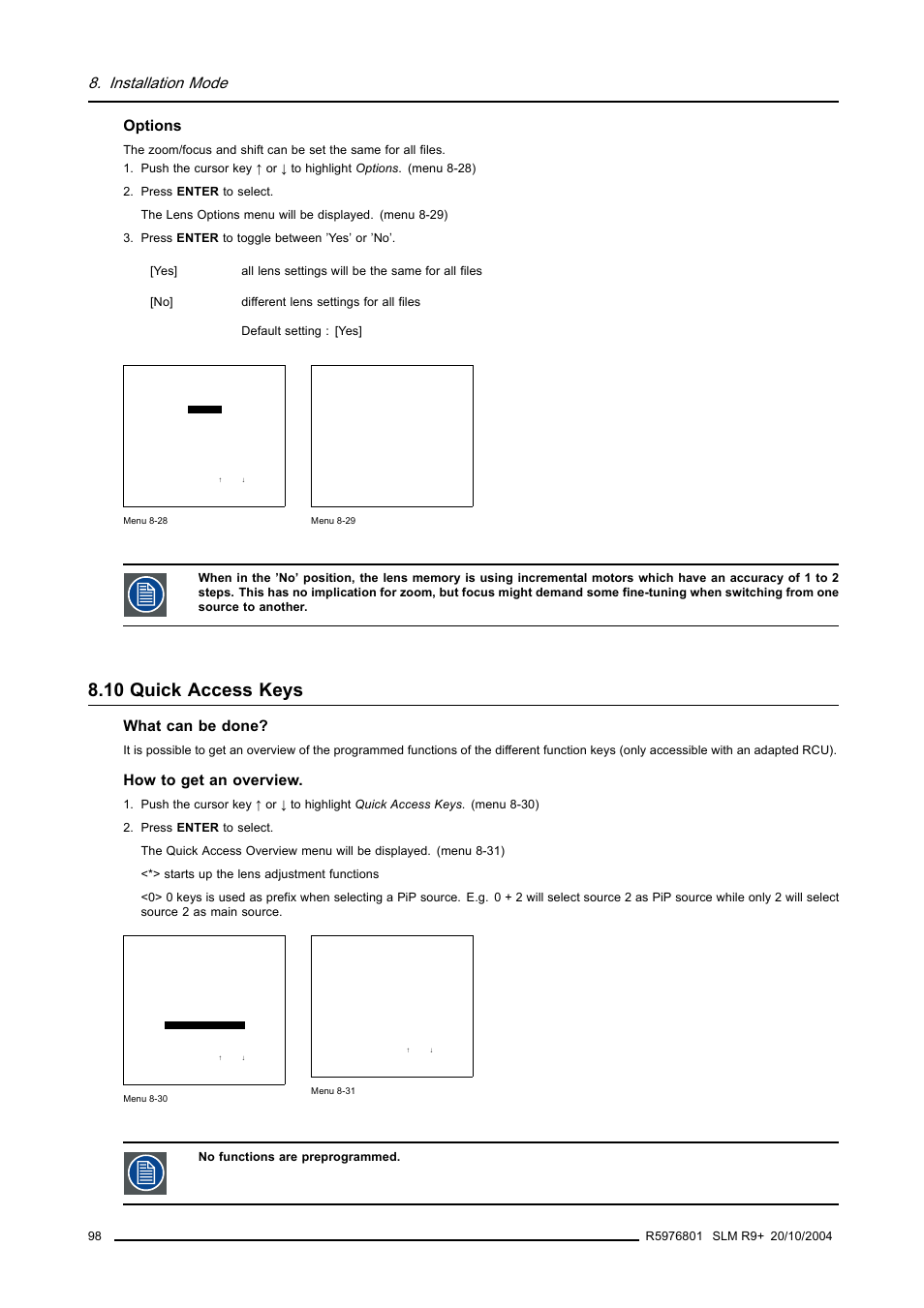 10 quick access keys, Quick access keys, Installation mode | Options, What can be done, How to get an overview | Barco R9010310 User Manual | Page 102 / 135