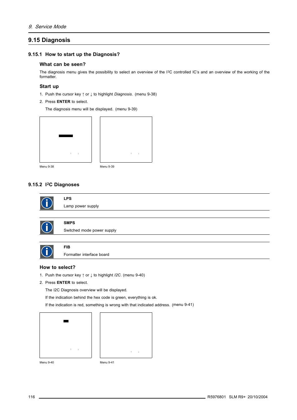 15 diagnosis, 1 how to start up the diagnosis, 2 i 2 c diagnoses | 116 9.15.2 i, C diagnoses, Service mode, 1 how to start up the diagnosis? what can be seen, Start up, How to select | Barco R9010310 User Manual | Page 120 / 135