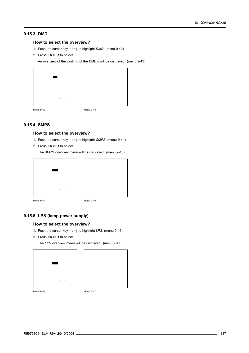 3 dmd, 4 smps, 5 lps (lamp power supply) | 117 9.15.4 smps, 117 9.15.5 lps (lamp power supply), Service mode, 3 dmd how to select the overview, 4 smps how to select the overview | Barco R9010310 User Manual | Page 121 / 135