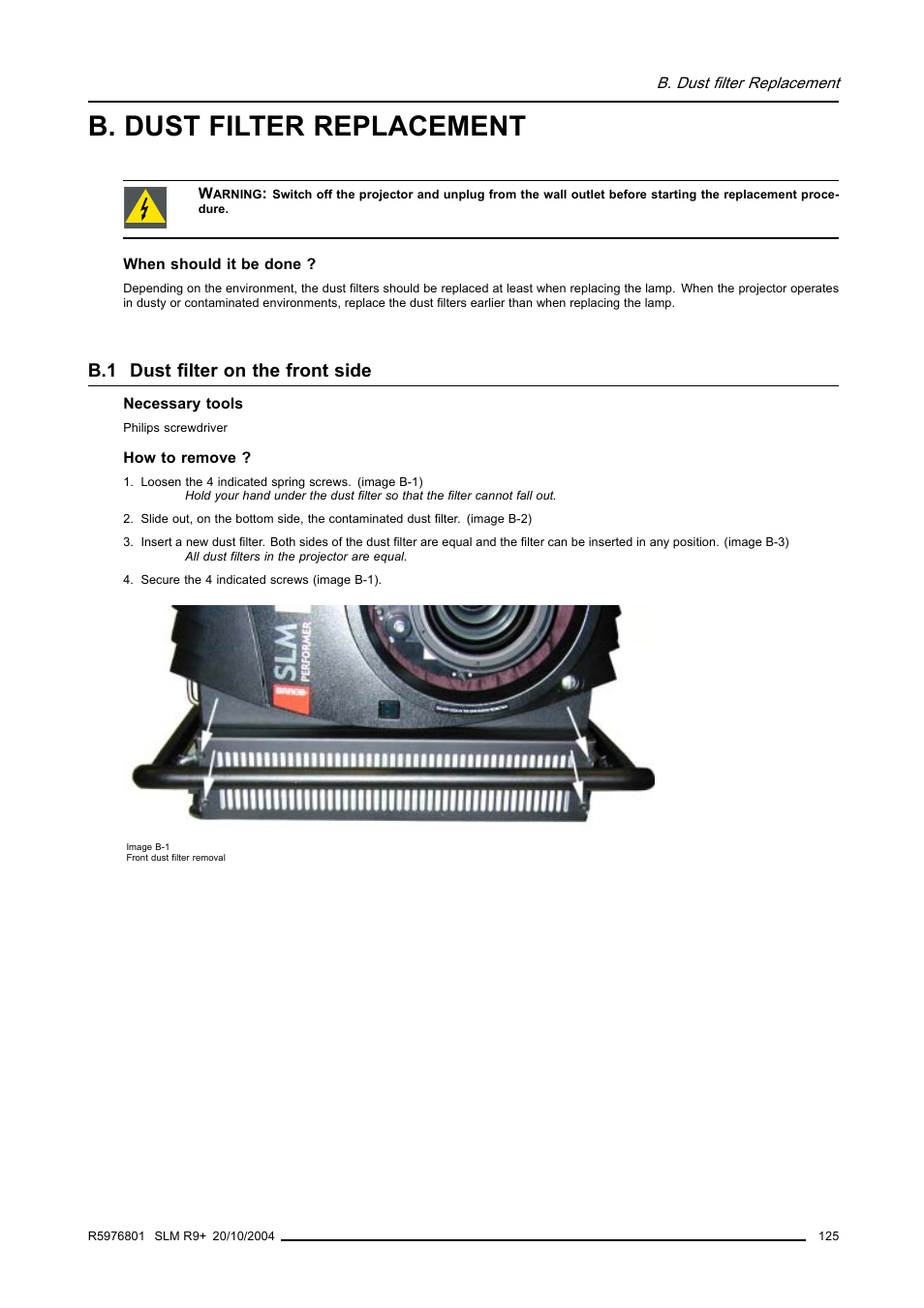 B. dust filter replacement, B.1 dust filter on the front side | Barco R9010310 User Manual | Page 129 / 135