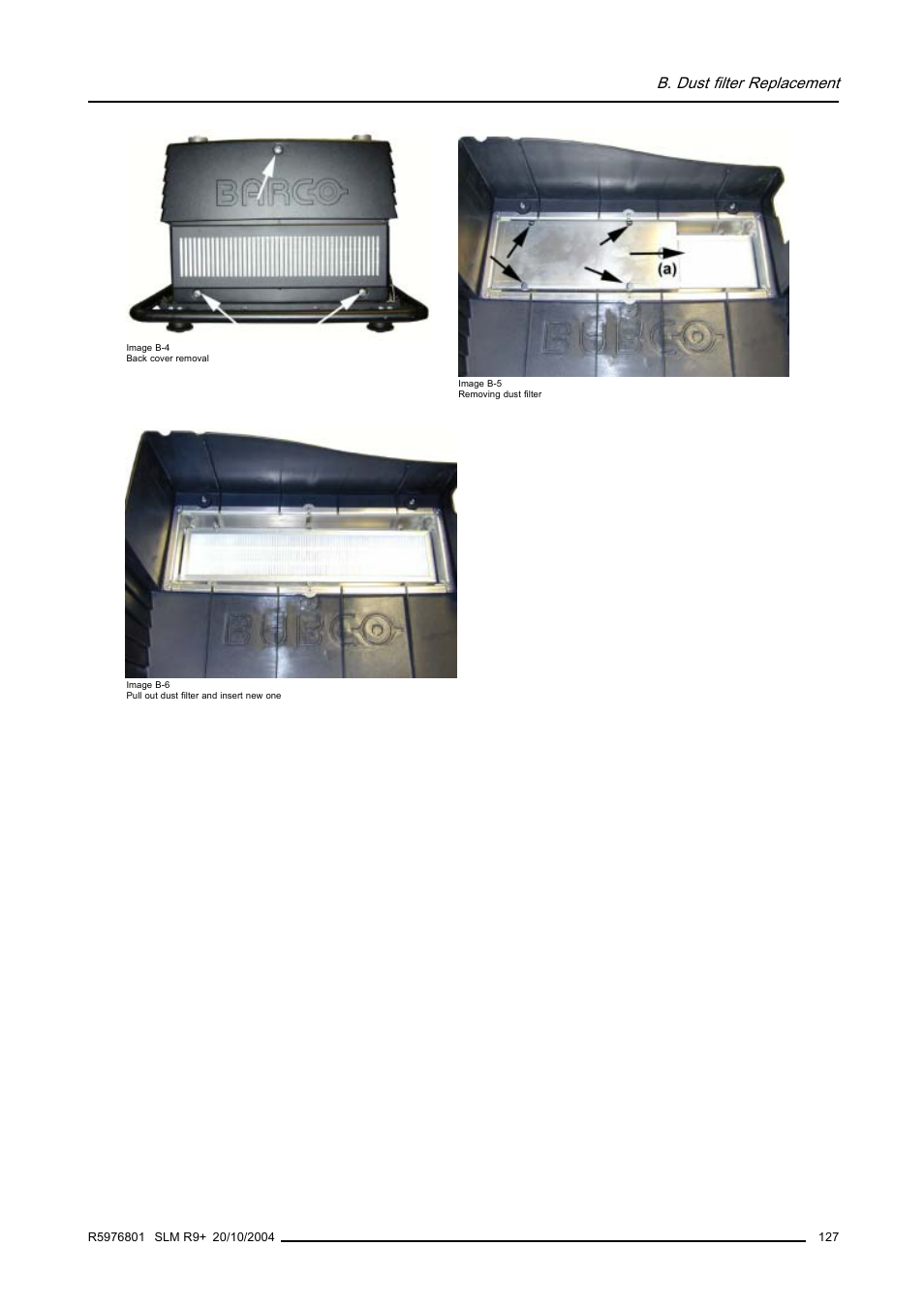 B. dust filter replacement | Barco R9010310 User Manual | Page 131 / 135