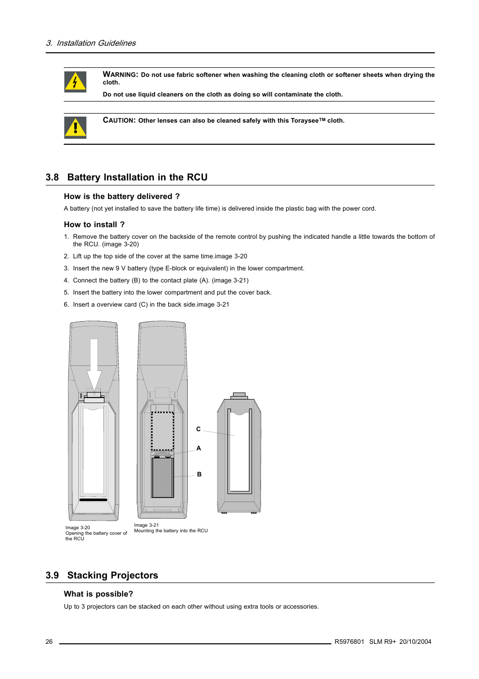 8 battery installation in the rcu, 9 stacking projectors, Battery installation in the rcu | Stacking projectors | Barco R9010310 User Manual | Page 30 / 135
