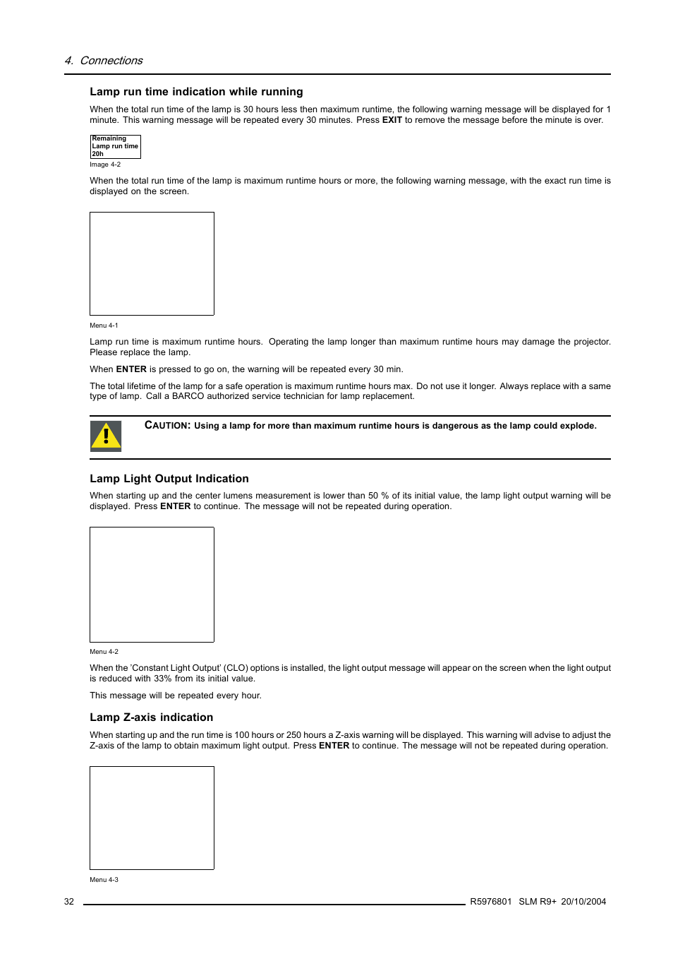 Connections, Lamp run time indication while running, Lamp light output indication | Lamp z-axis indication | Barco R9010310 User Manual | Page 36 / 135