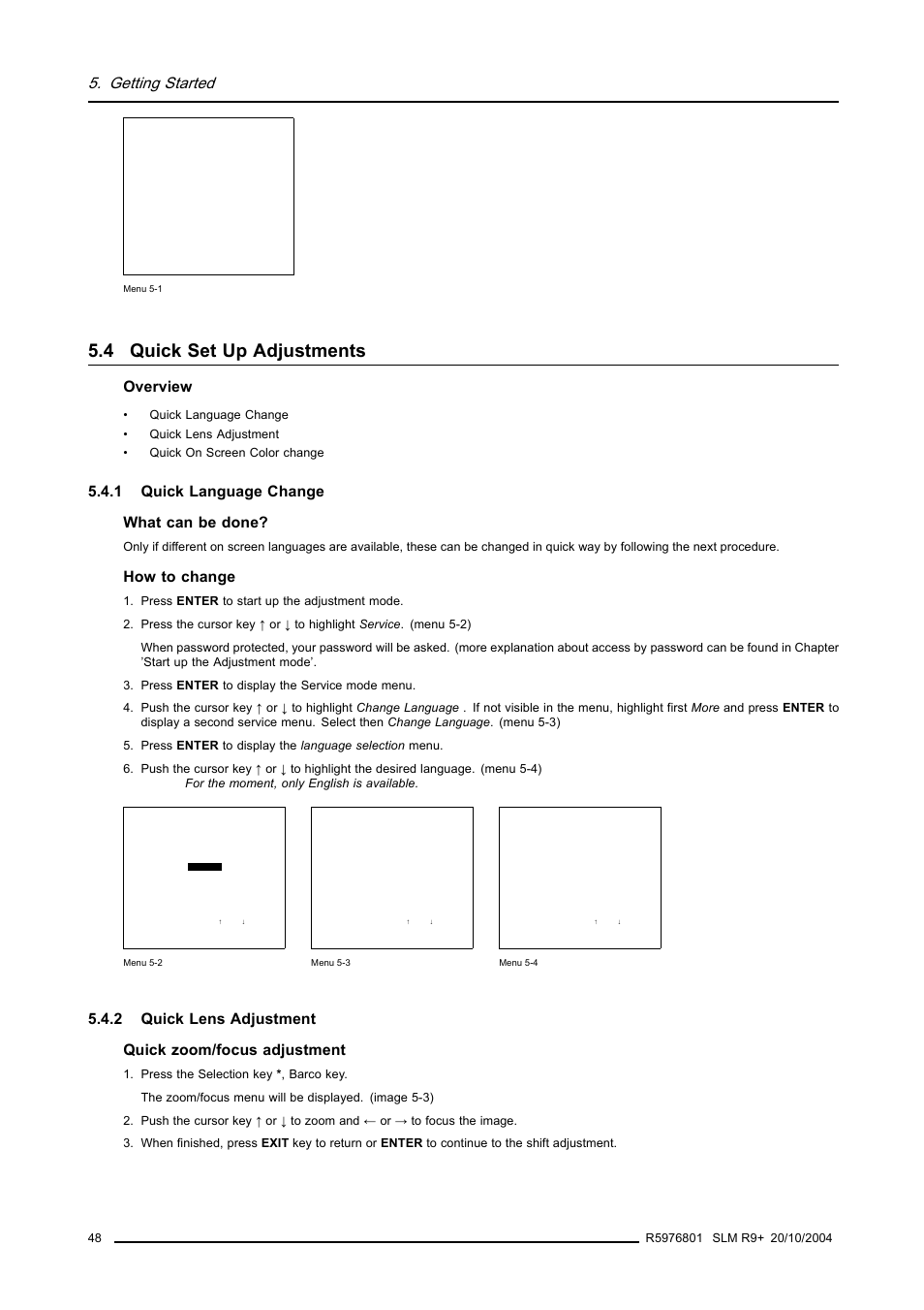 4 quick set up adjustments, 1 quick language change, 2 quick lens adjustment | Quick set up adjustments, Quick language change, Quick lens adjustment, Getting started, Overview, 1 quick language change what can be done, How to change | Barco R9010310 User Manual | Page 52 / 135