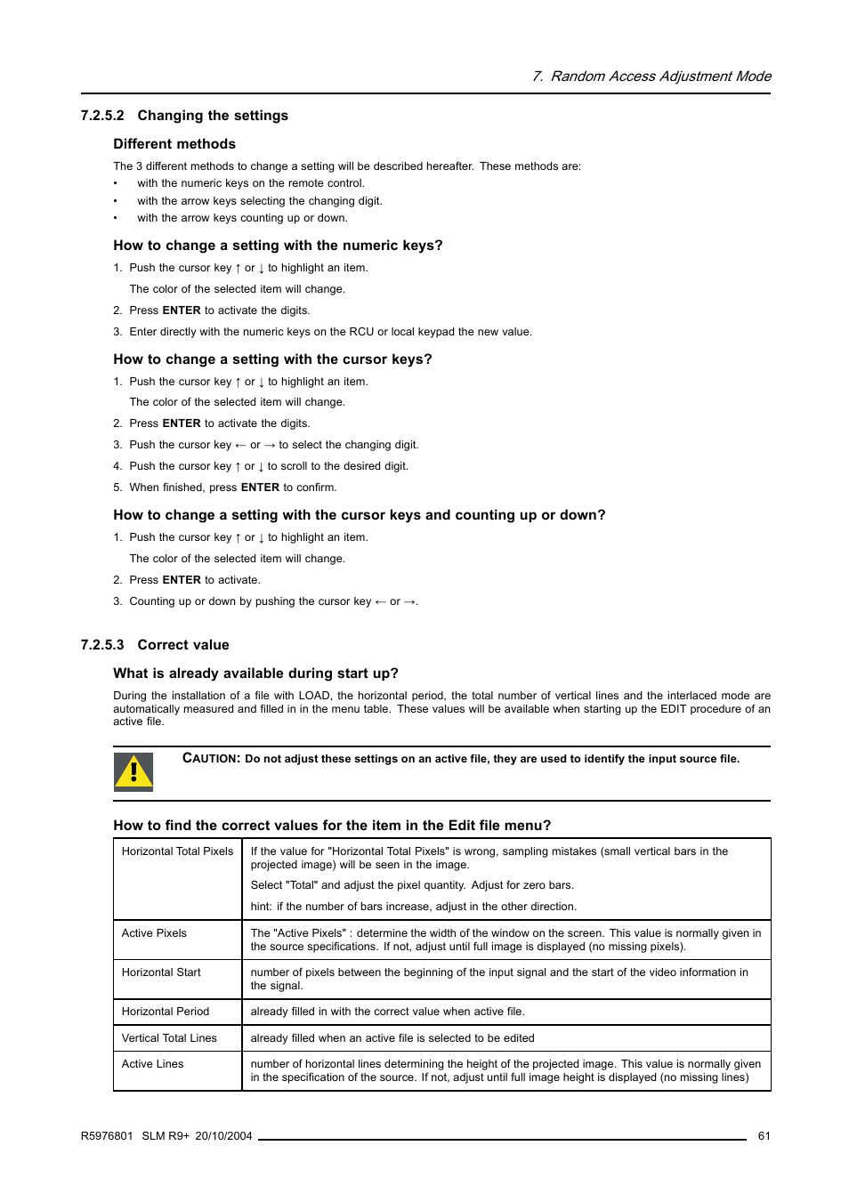 2 changing the settings, 3 correct value, Changing the settings | Correct value | Barco R9010310 User Manual | Page 65 / 135