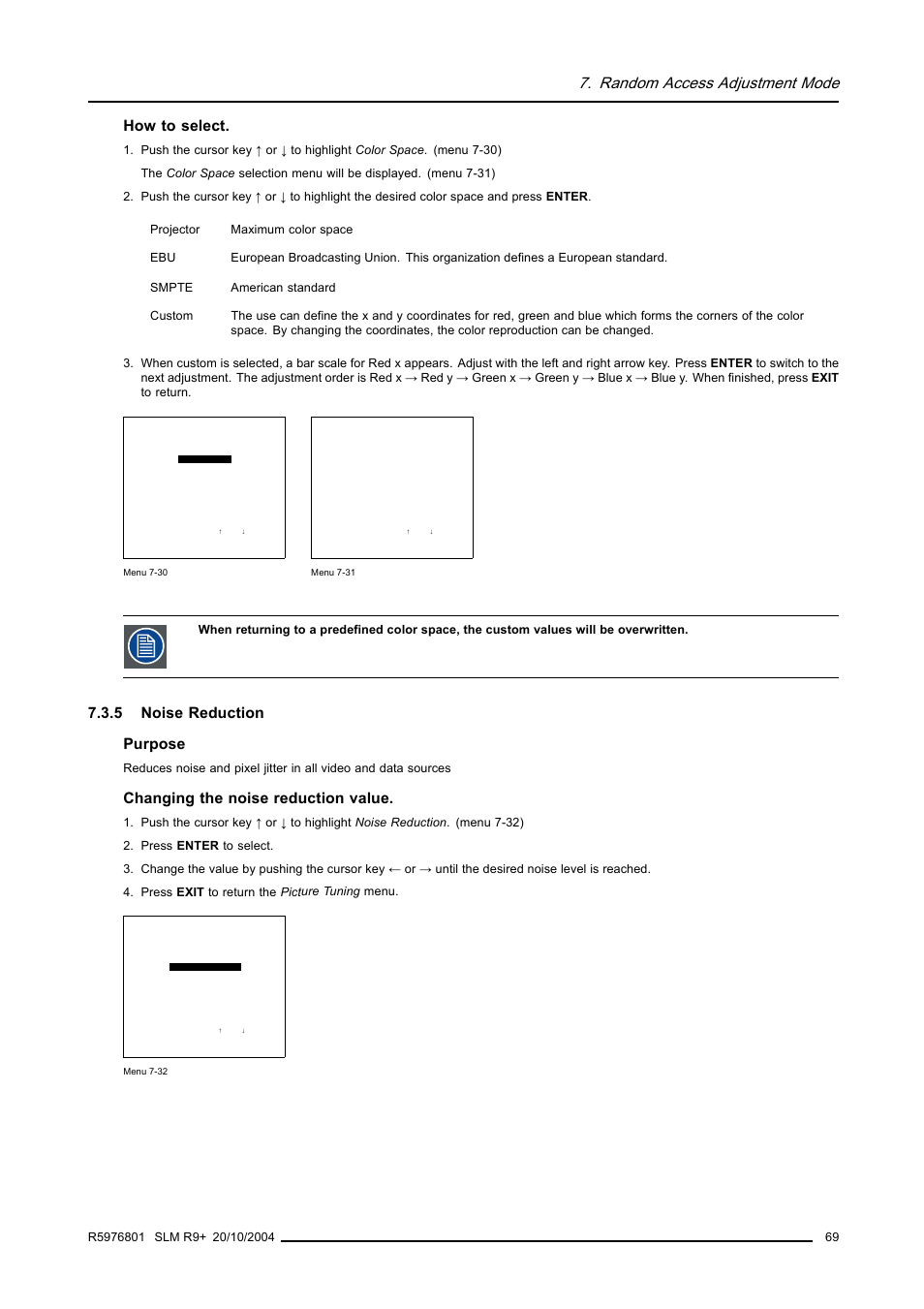 5 noise reduction, Noise reduction, Random access adjustment mode | How to select, 5 noise reduction purpose, Changing the noise reduction value | Barco R9010310 User Manual | Page 73 / 135