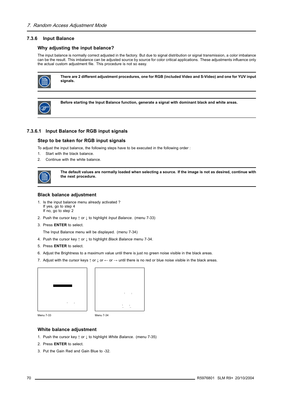 6 input balance, 1 input balance for rgb input signals, Input balance | Input balance for rgb input signals, Random access adjustment mode, 6 input balance why adjusting the input balance, Black balance adjustment, White balance adjustment | Barco R9010310 User Manual | Page 74 / 135