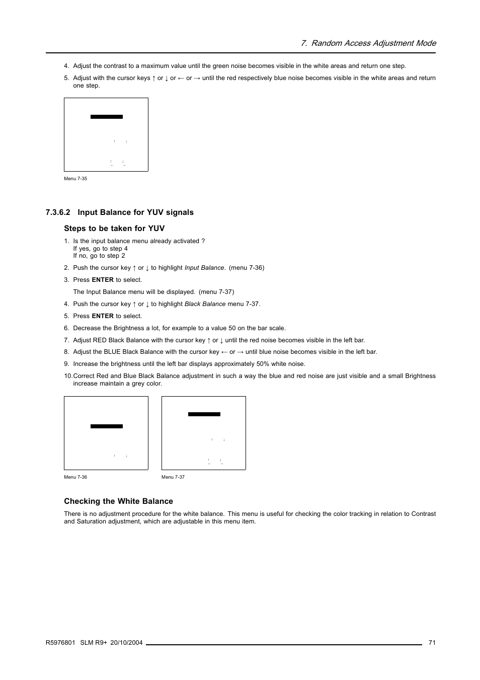 2 input balance for yuv signals, Input balance for yuv signals, Menu 7-35) | Random access adjustment mode, Checking the white balance | Barco R9010310 User Manual | Page 75 / 135