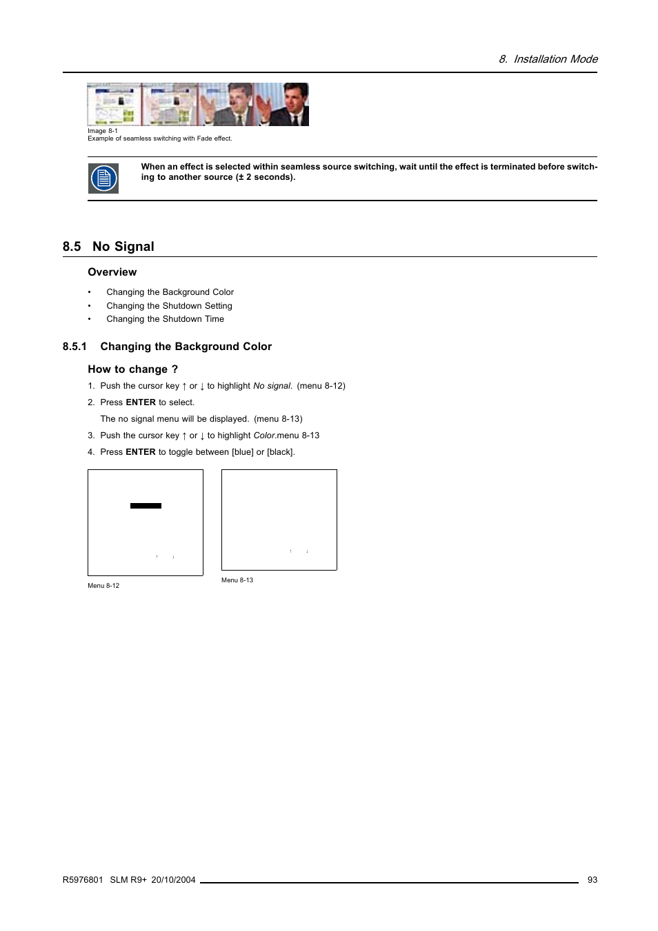 5 no signal, 1 changing the background color, No signal | Changing the background color, Image 8-1, Installation mode, Overview, 1 changing the background color how to change | Barco R9010310 User Manual | Page 97 / 135