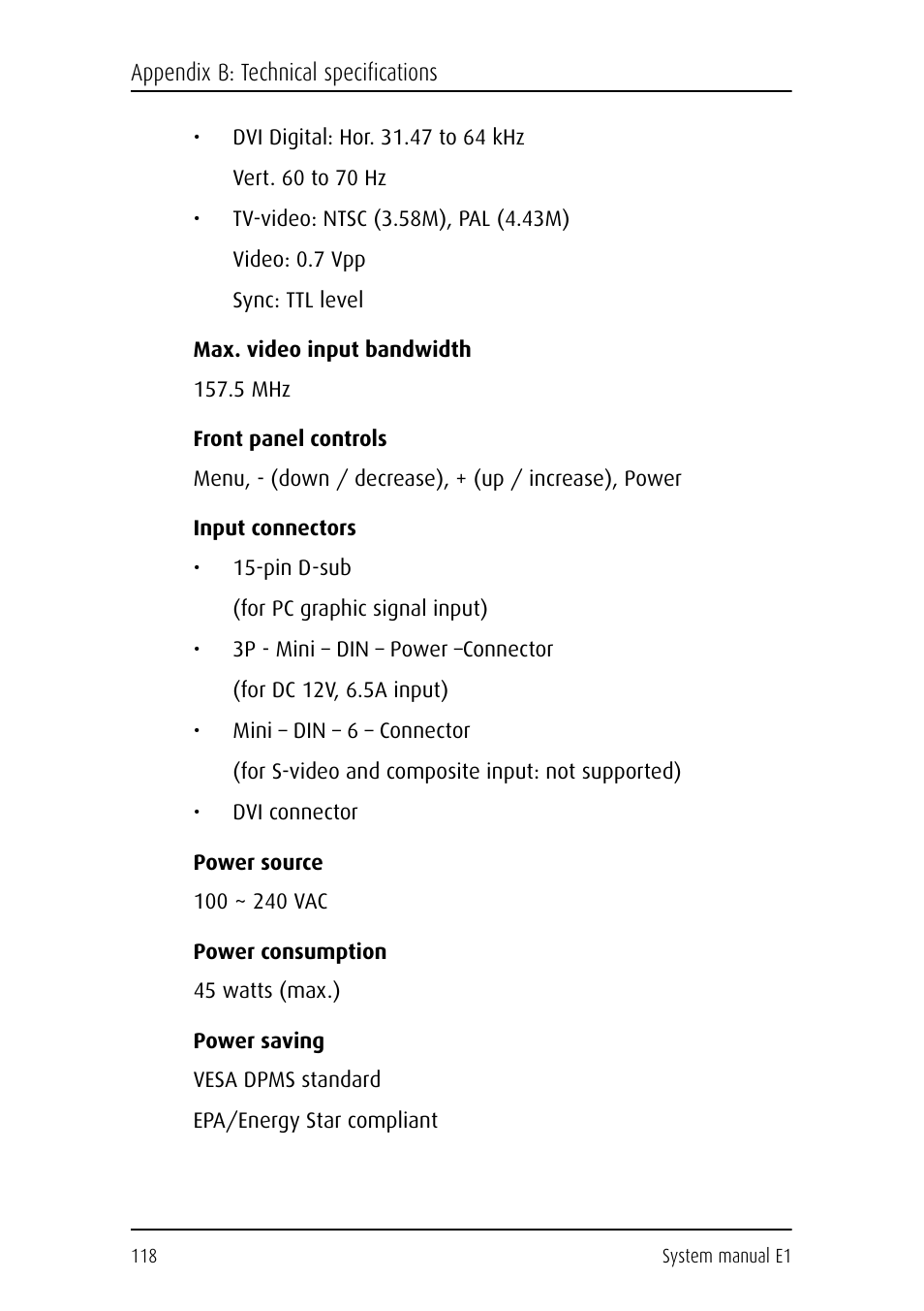 Max. video input bandwidth, 5 mhz, Front panel controls | Input connectors, Power source, 100 ~ 240 vac, Power consumption, 45 watts (max.), Power saving, Vesa dpms standard | Barco E1 User Manual | Page 117 / 124