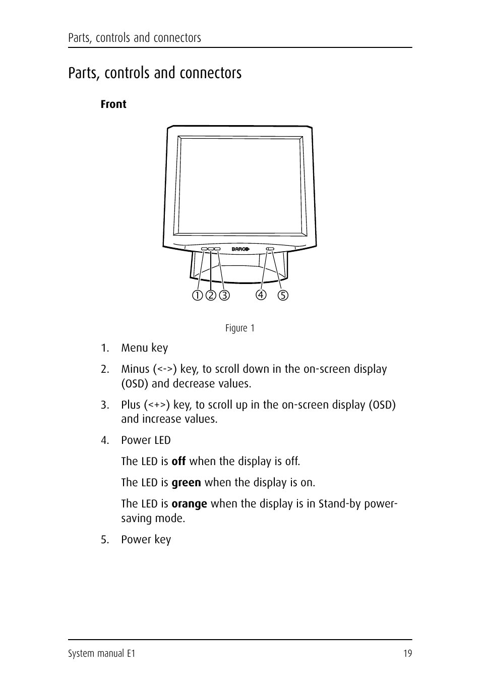 Parts, controls and connectors, Front, Menu key | Power led, Power key, De f g c | Barco E1 User Manual | Page 18 / 124