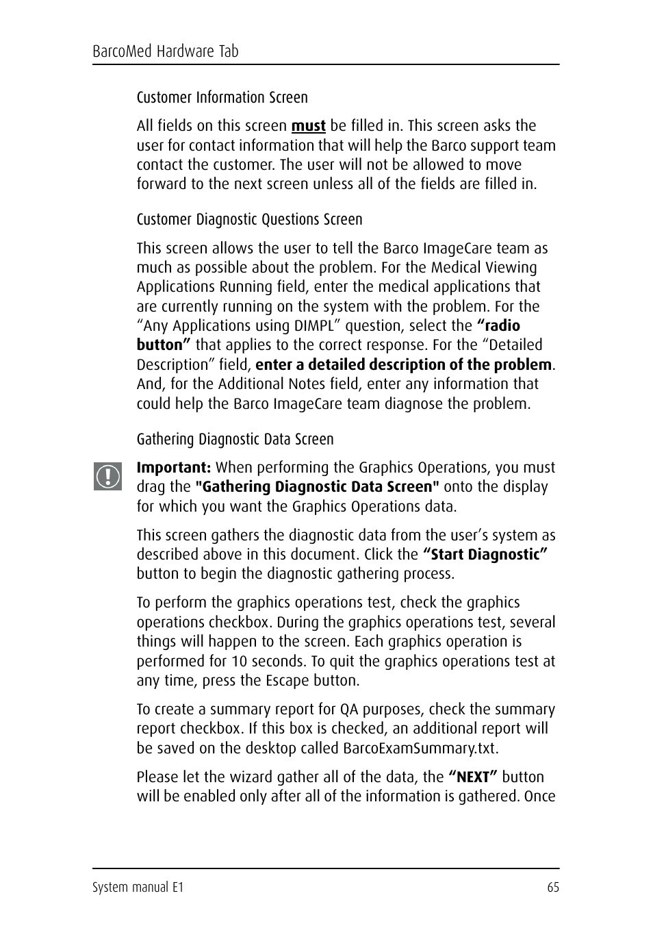 Customer information screen, Customer diagnostic questions screen, Gathering diagnostic data screen | Barco E1 User Manual | Page 64 / 124