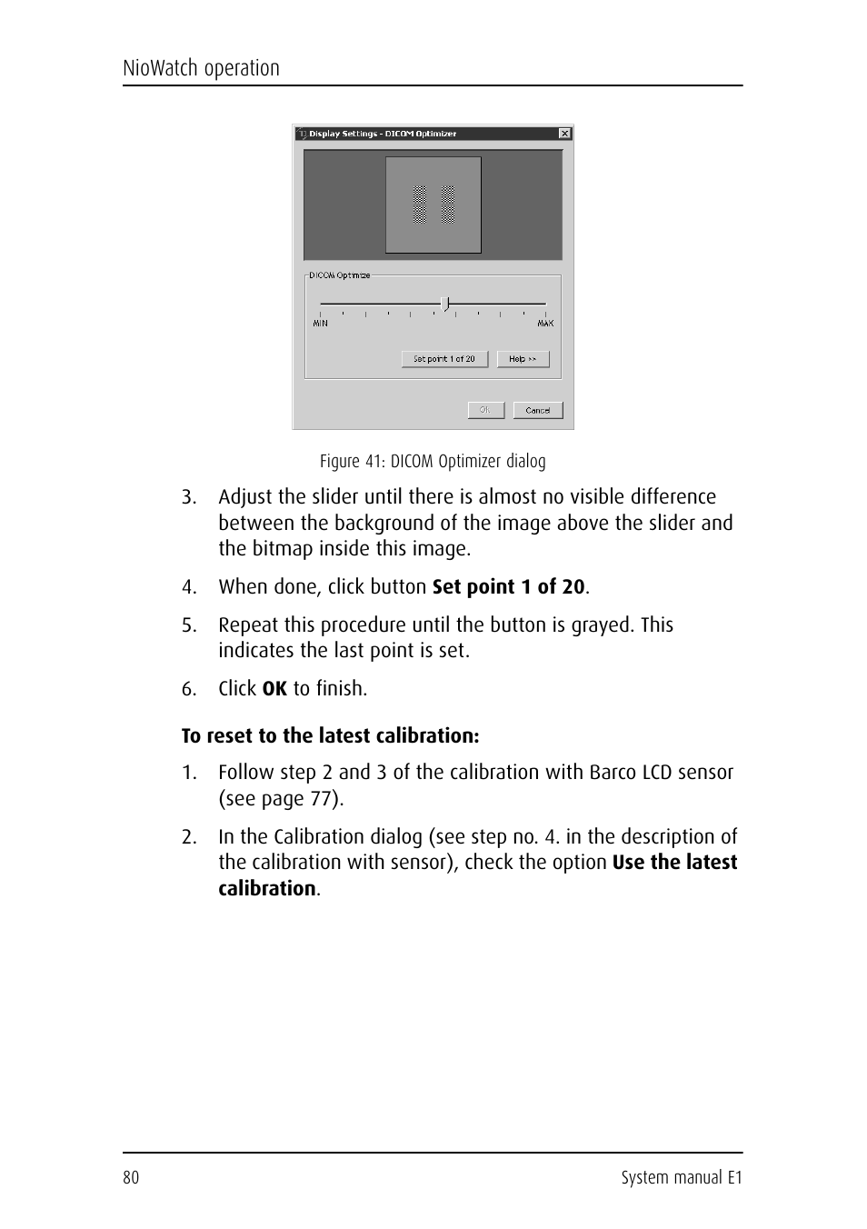 When done, click button set point 1 of 20, Click ok to finish, To reset to the latest calibration | Barco E1 User Manual | Page 79 / 124