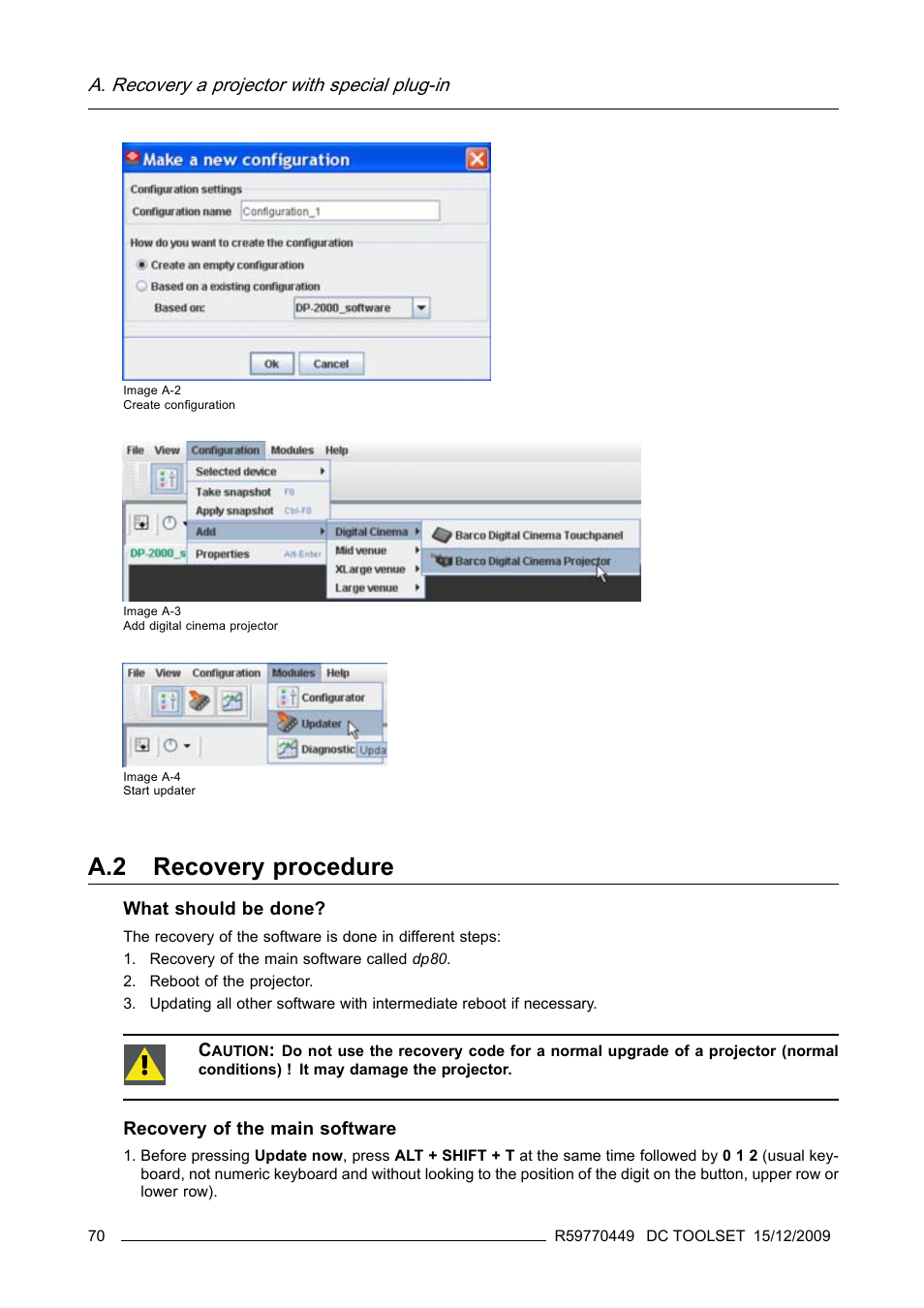 A.2 recovery procedure, Image a-2, Image a-3) | Image a-4), A. recovery a projector with special plug-in | Barco R59770449/01 User Manual | Page 74 / 79