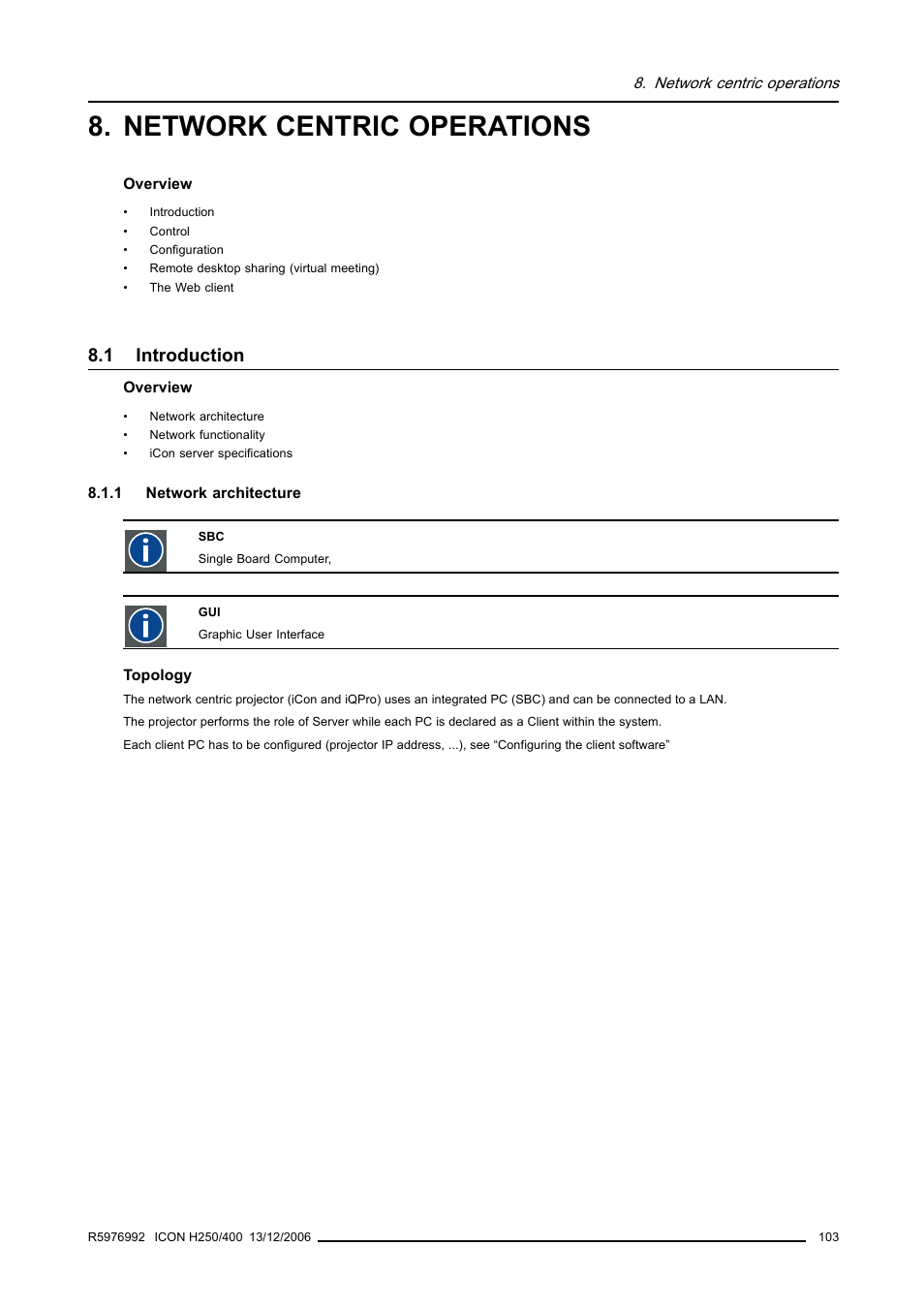 Network centric operations, 1 introduction, 1 network architecture | Introduction, Network architecture | Barco ICON H250/400 R9010510 User Manual | Page 109 / 154