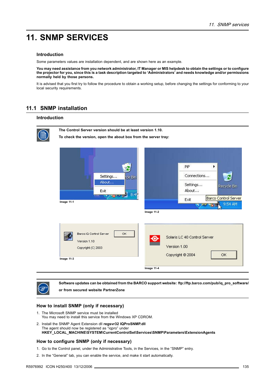 Snmp services, 1 snmp installation | Barco ICON H250/400 R9010510 User Manual | Page 141 / 154