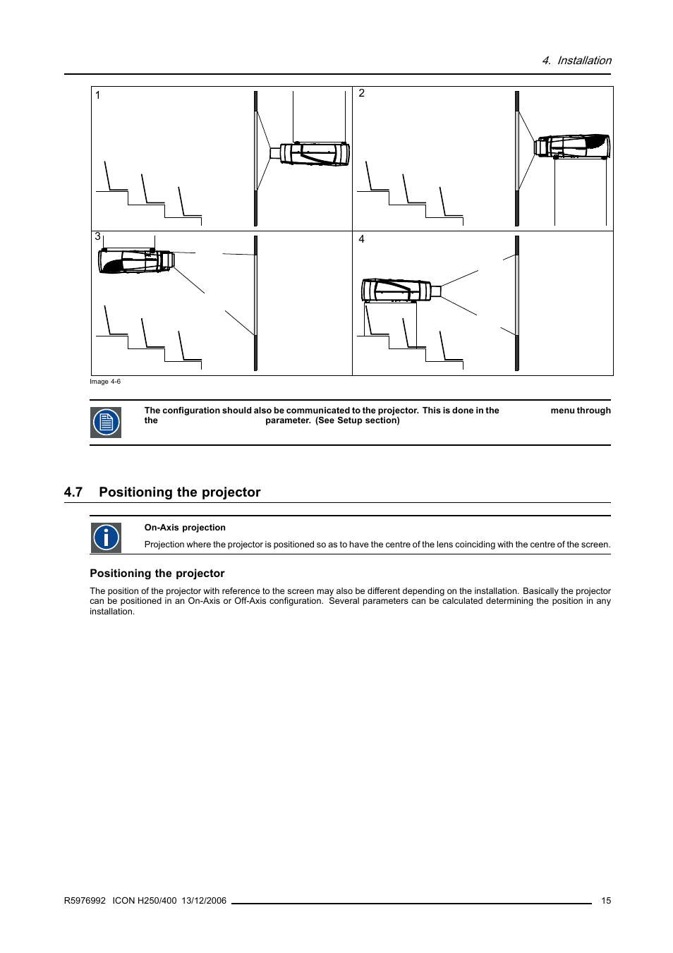 7 positioning the projector, Positioning the projector | Barco ICON H250/400 R9010510 User Manual | Page 21 / 154